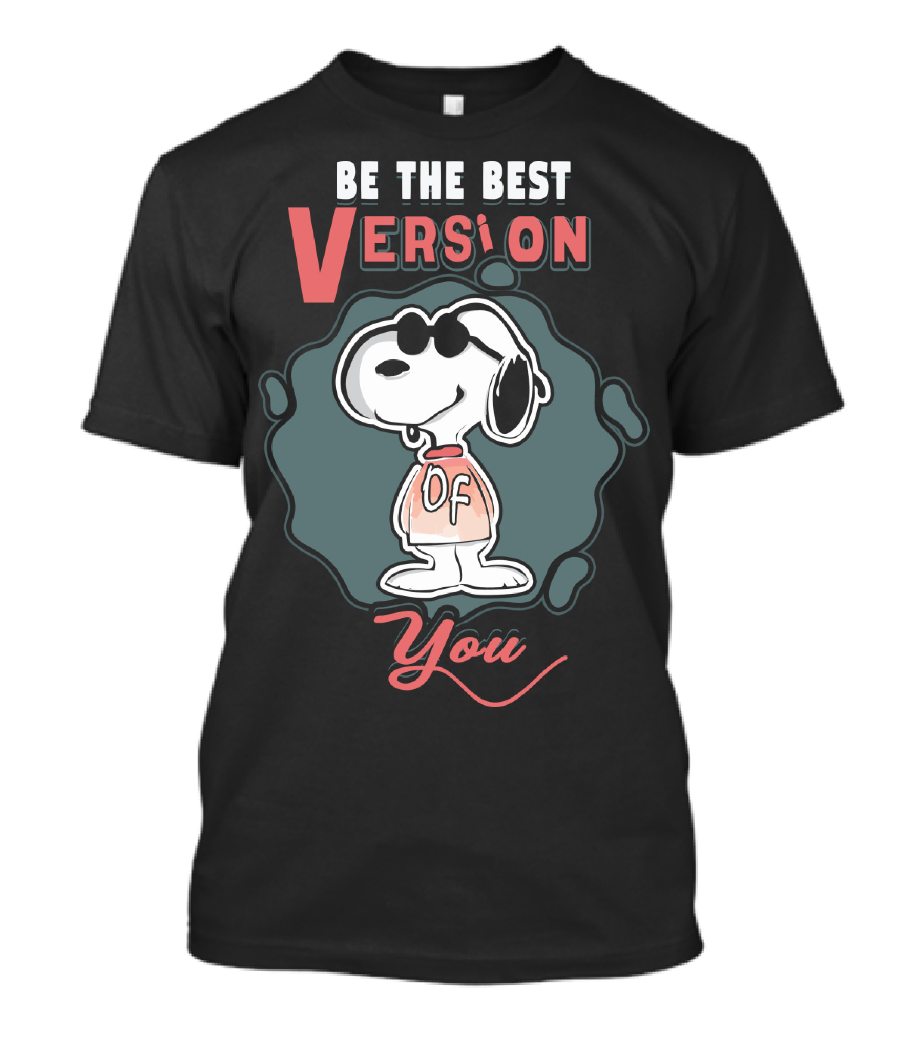 Be The Best Version Of You Snoopy The Peanuts Movie T-Shirt