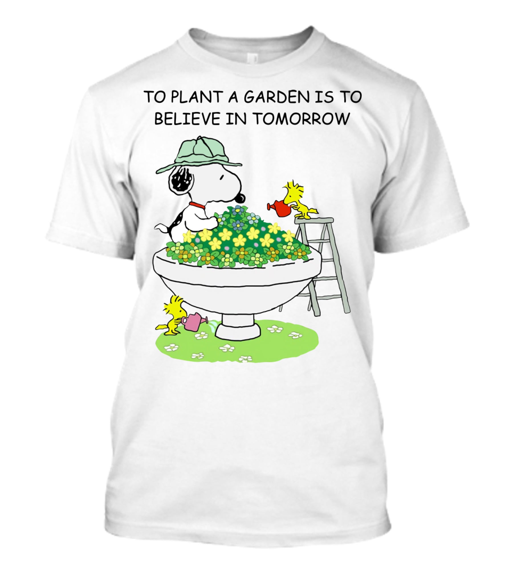 To Plant A Garden Is To Believe In Tomorrow Snoopy And Woodstock Peanuts Movie T-Shirt