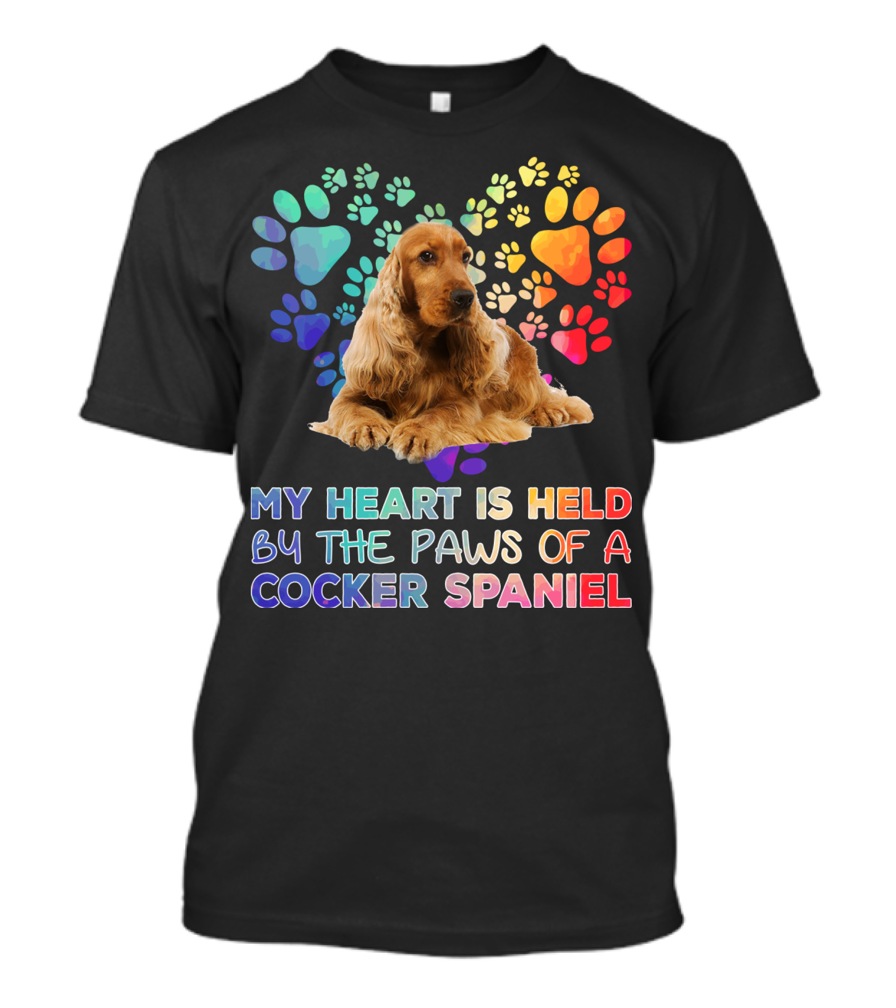 My Heart Is Held By The Paws Of A Cocker Spaniel T-Shirt