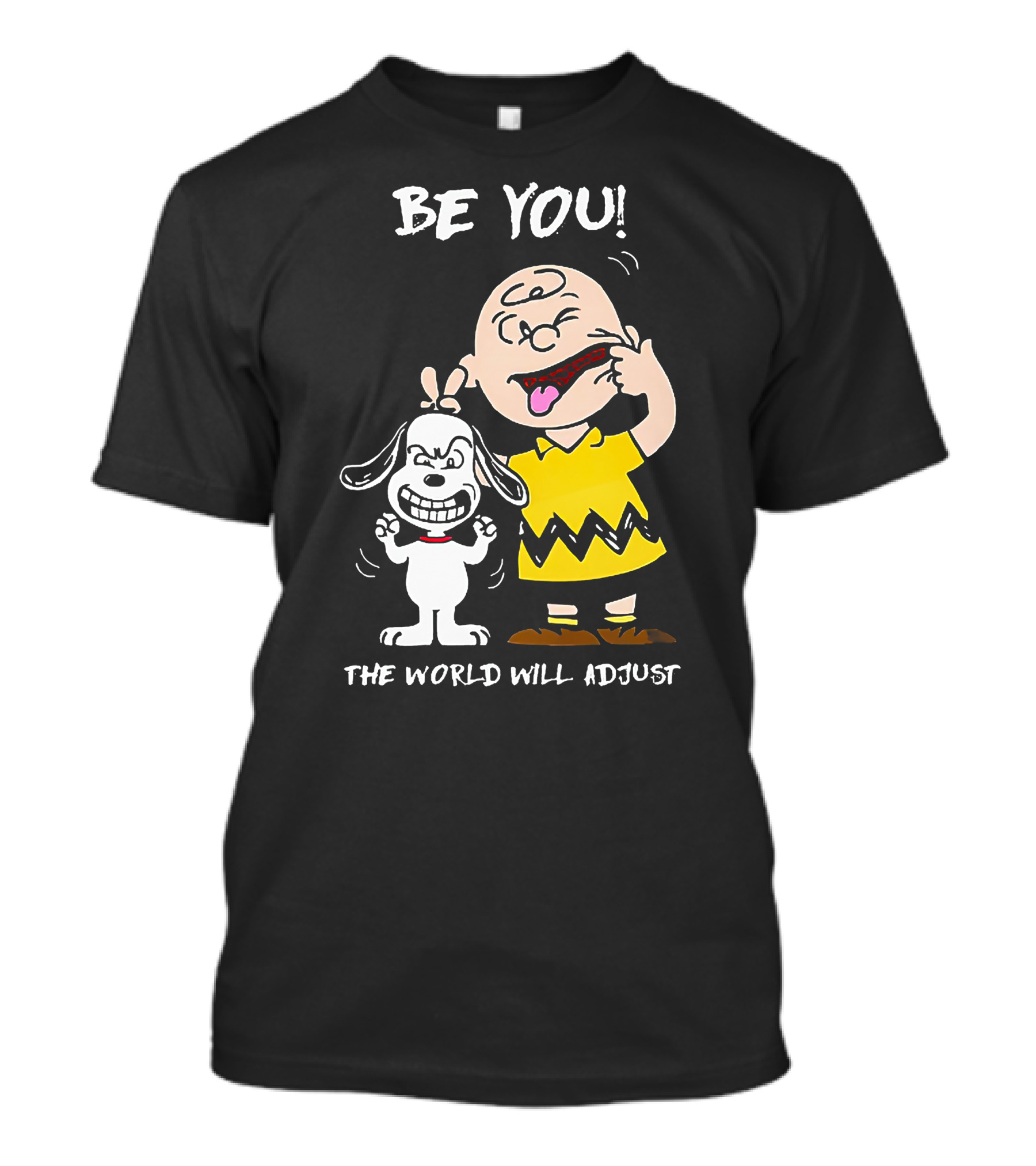 Peanuts Charlie Brown Snoopy Be You The World Will Adjust T-Shirt