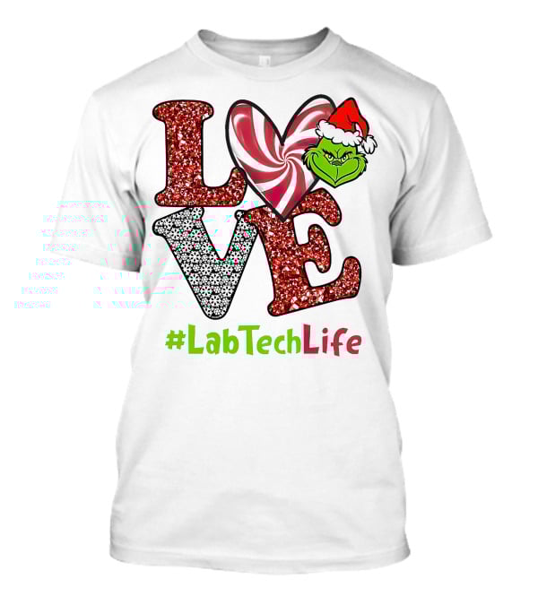LOVE Grinch Heart #LabTechLife T-Shirt