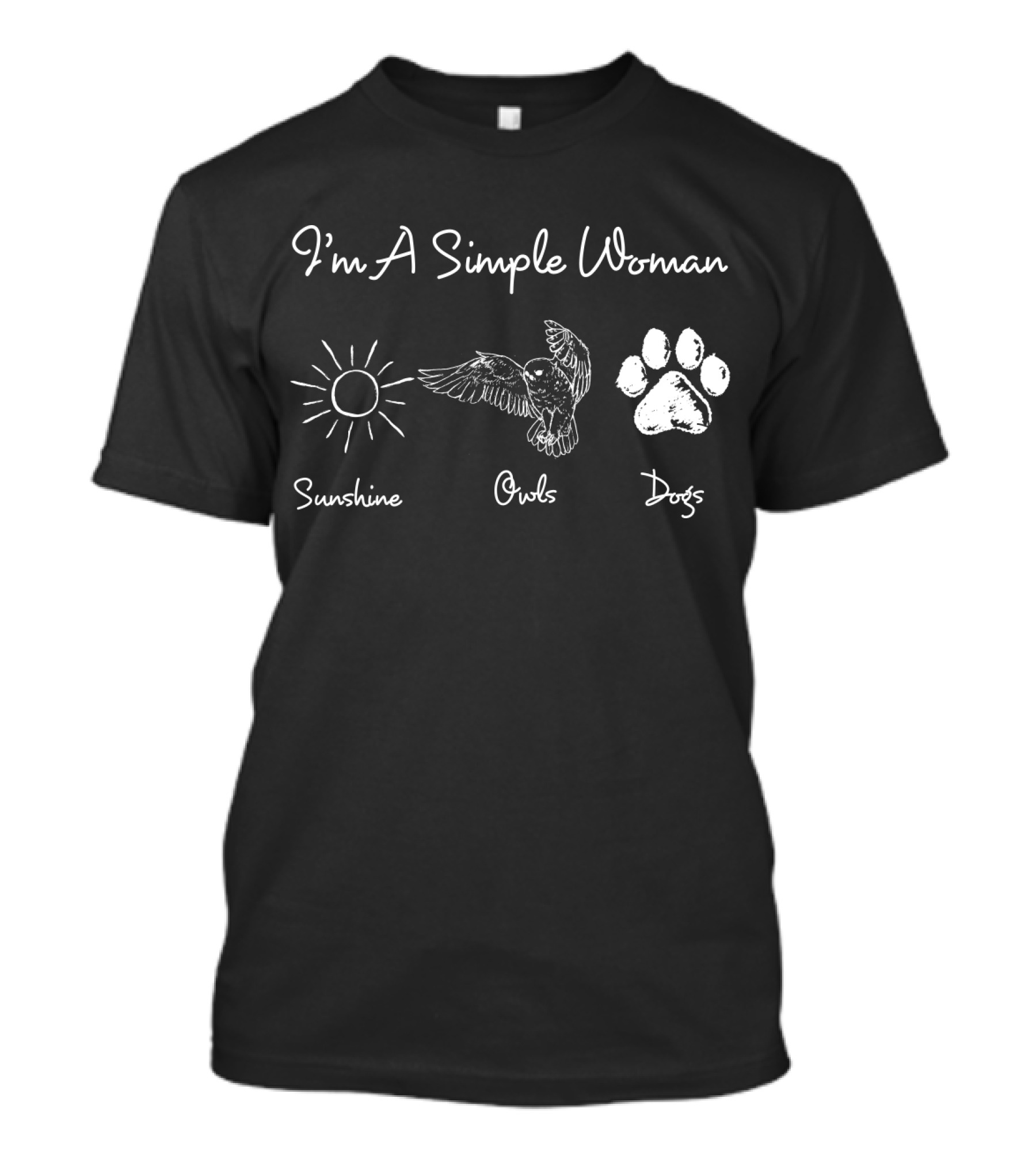 I'm A Simple Woman Who Loves Sunshine Owls And Dogs T-Shirt
