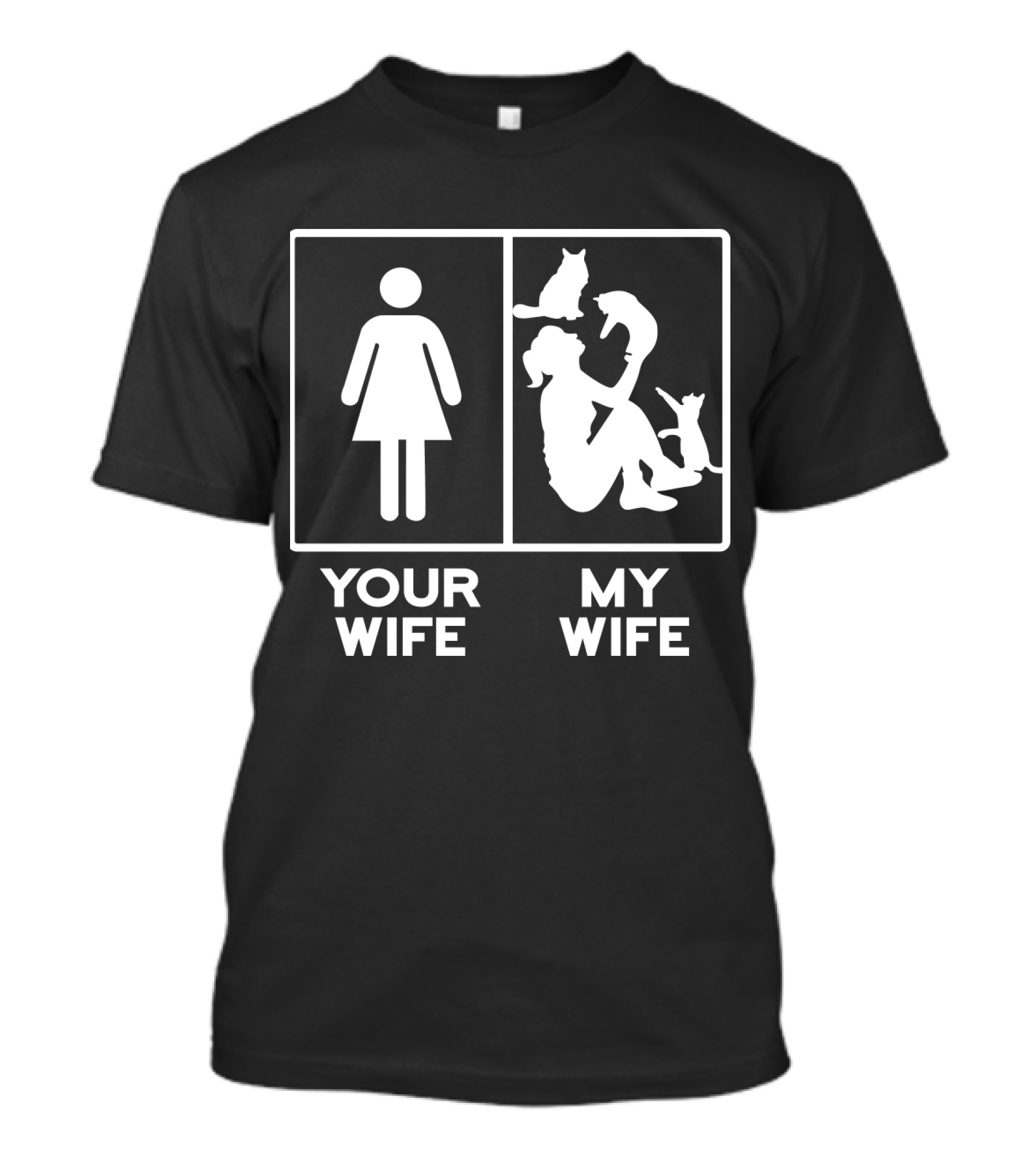 Your Wife My Wife Cat Lover Comparison Test T-Shirt