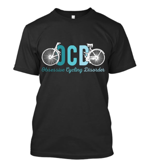 Obsessive Cycling Disorder OCD T-Shirt