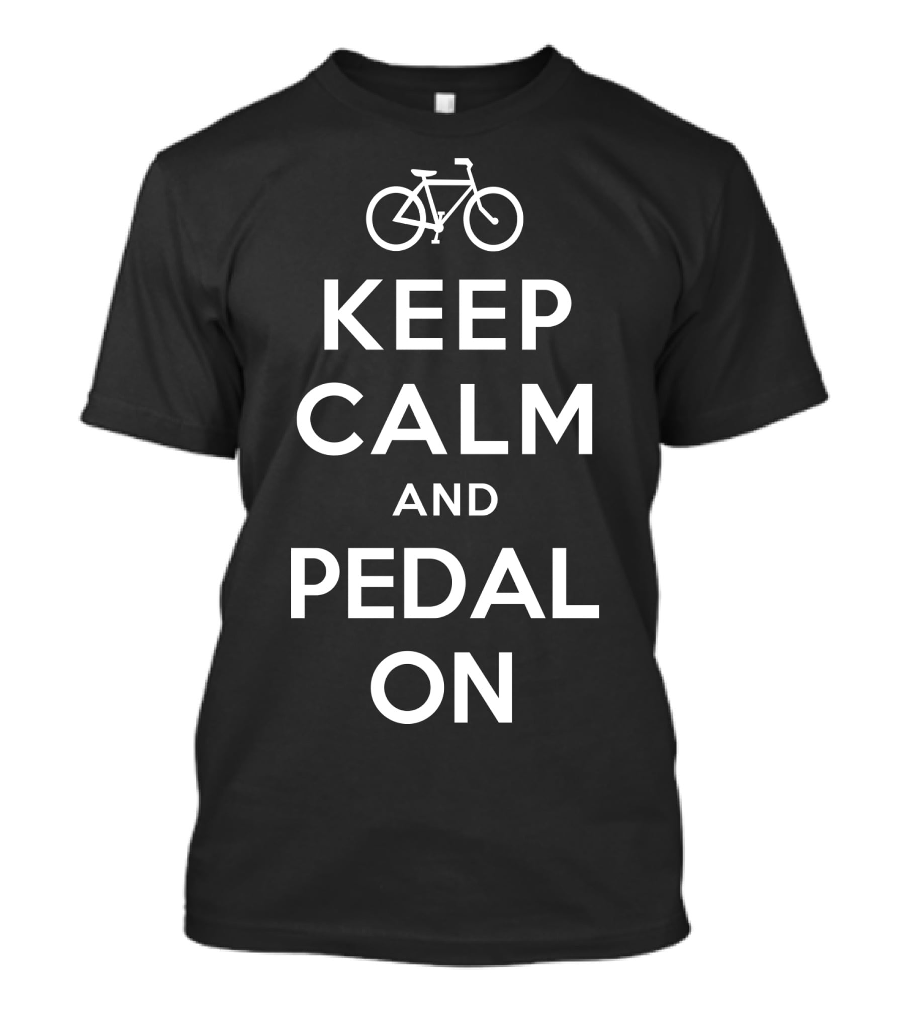 KEEP CALM AND PEDAL ON Bicycle Motivational Phrase T-Shirt