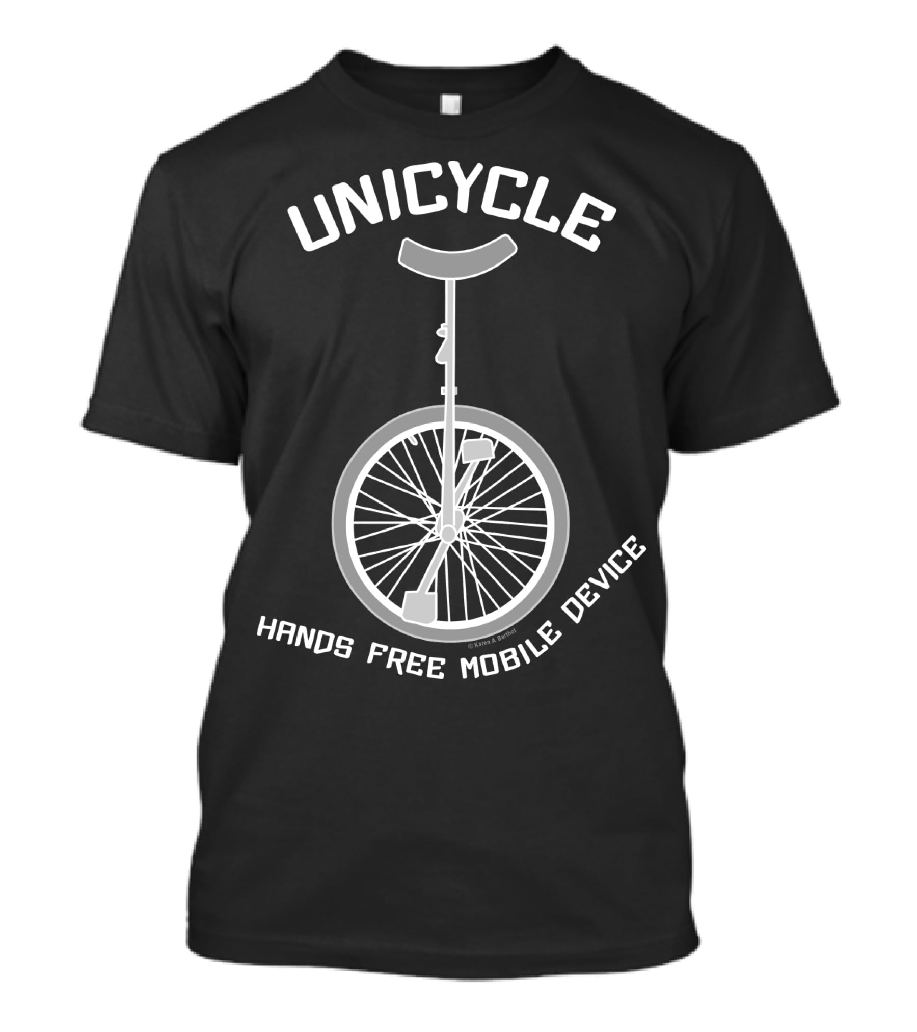 Unicycle Hands Free Mobile Device T-Shirt