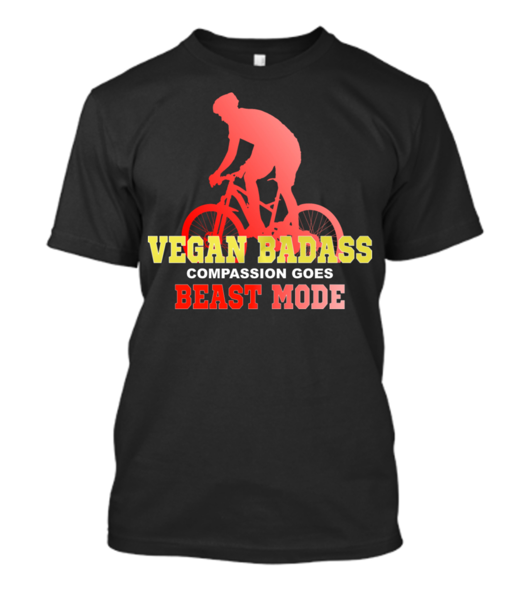 Vegan Badass Compassion Goes Beast Mode Cyclist T-Shirt