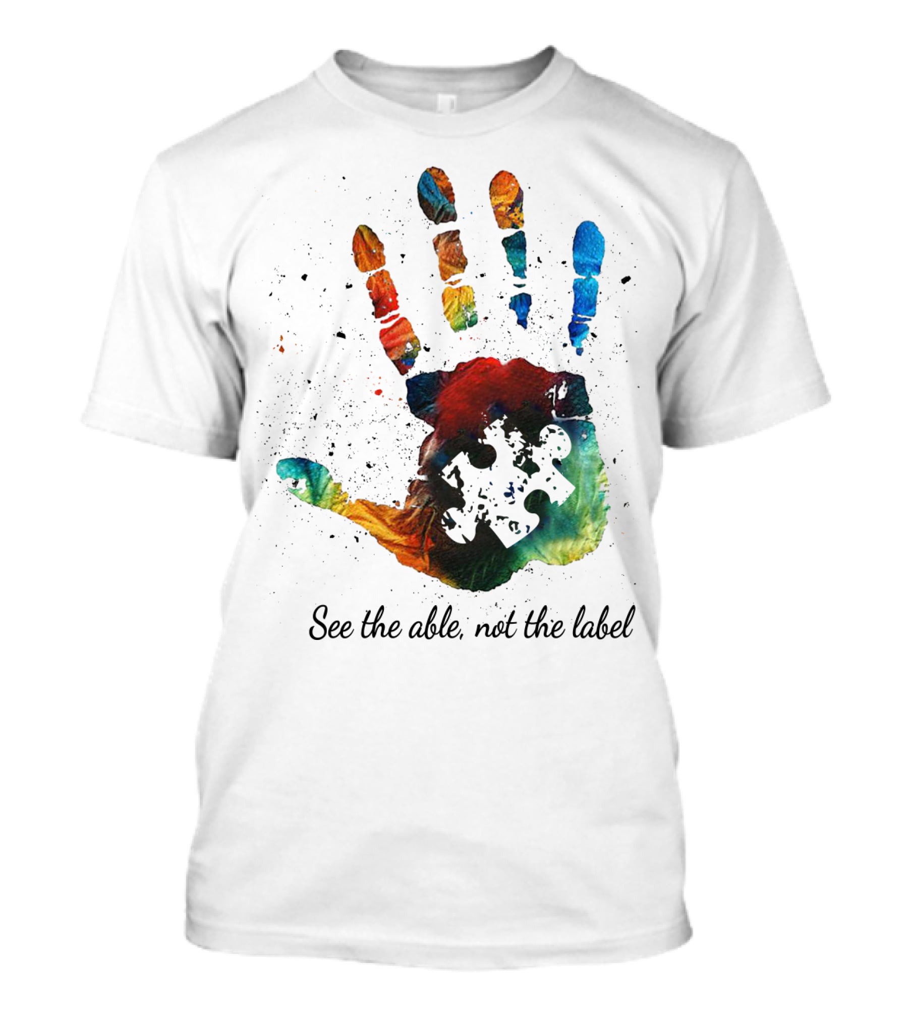 See The Able Not The Label Handprint Puzzle Autism Awareness T-Shirt