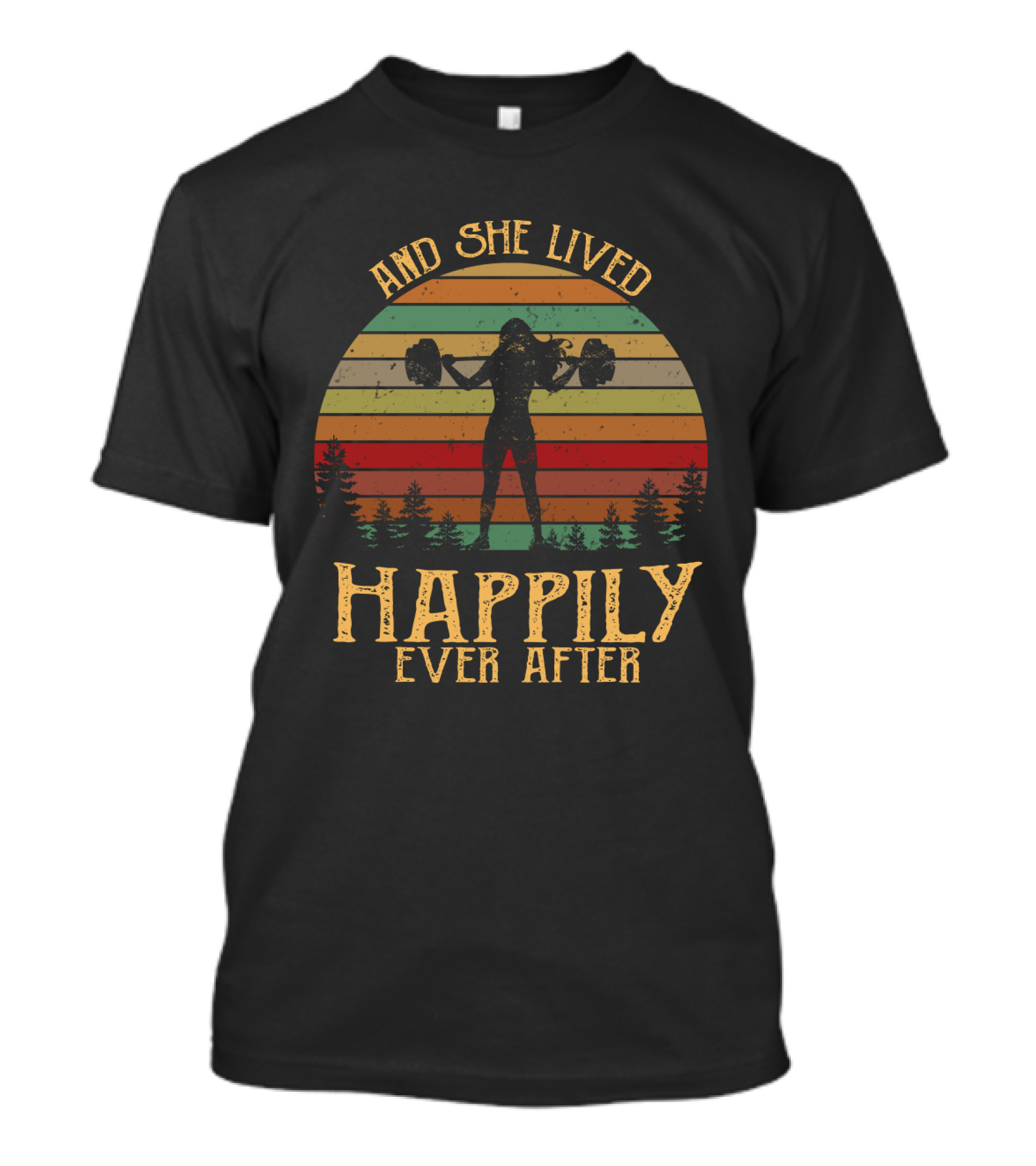 And She Lived Happily Ever After Retro Silhouette With Weights And Trees T-Shirt