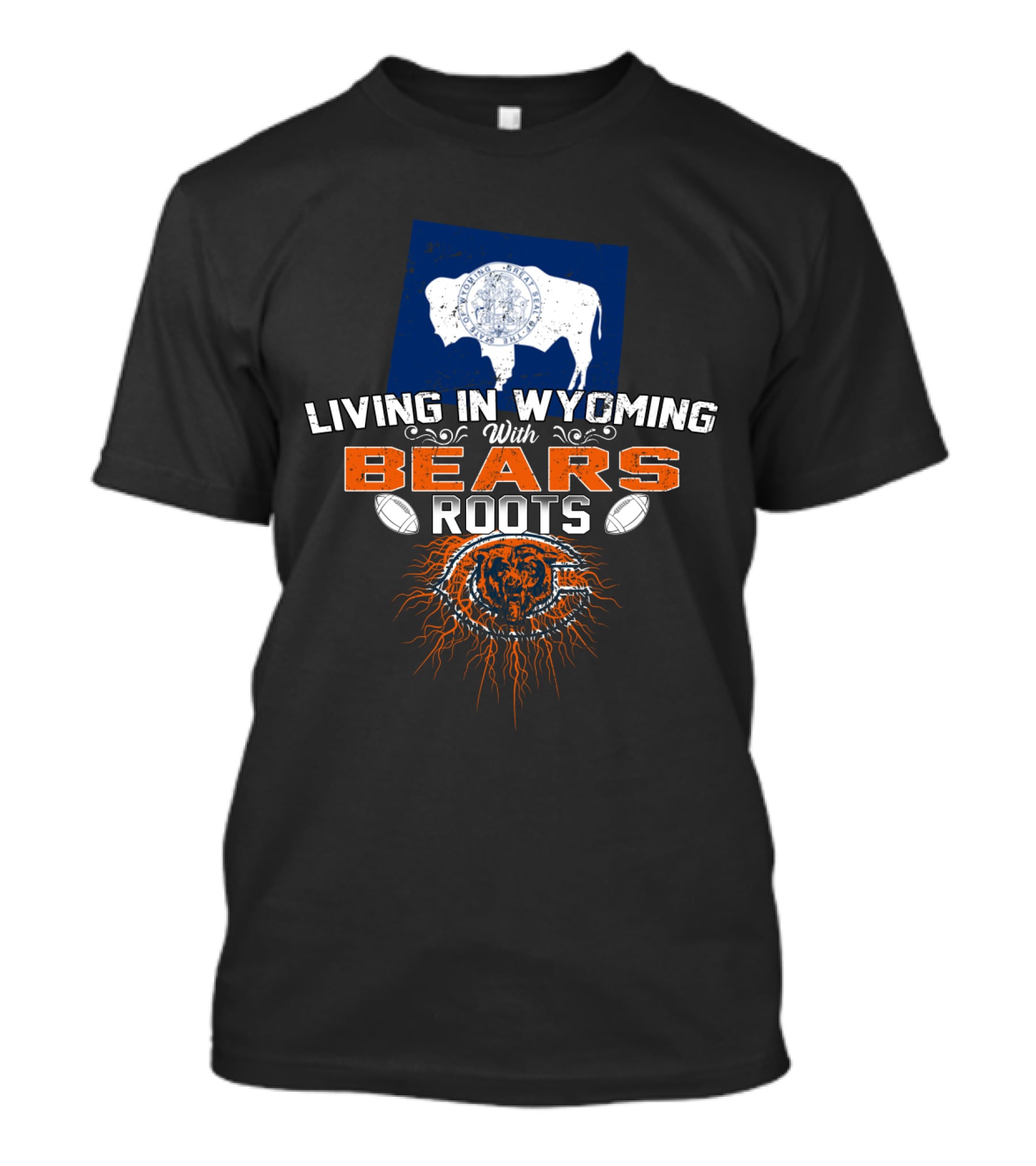 Living In Wyoming With Bears Roots Buffalo Football T-Shirt