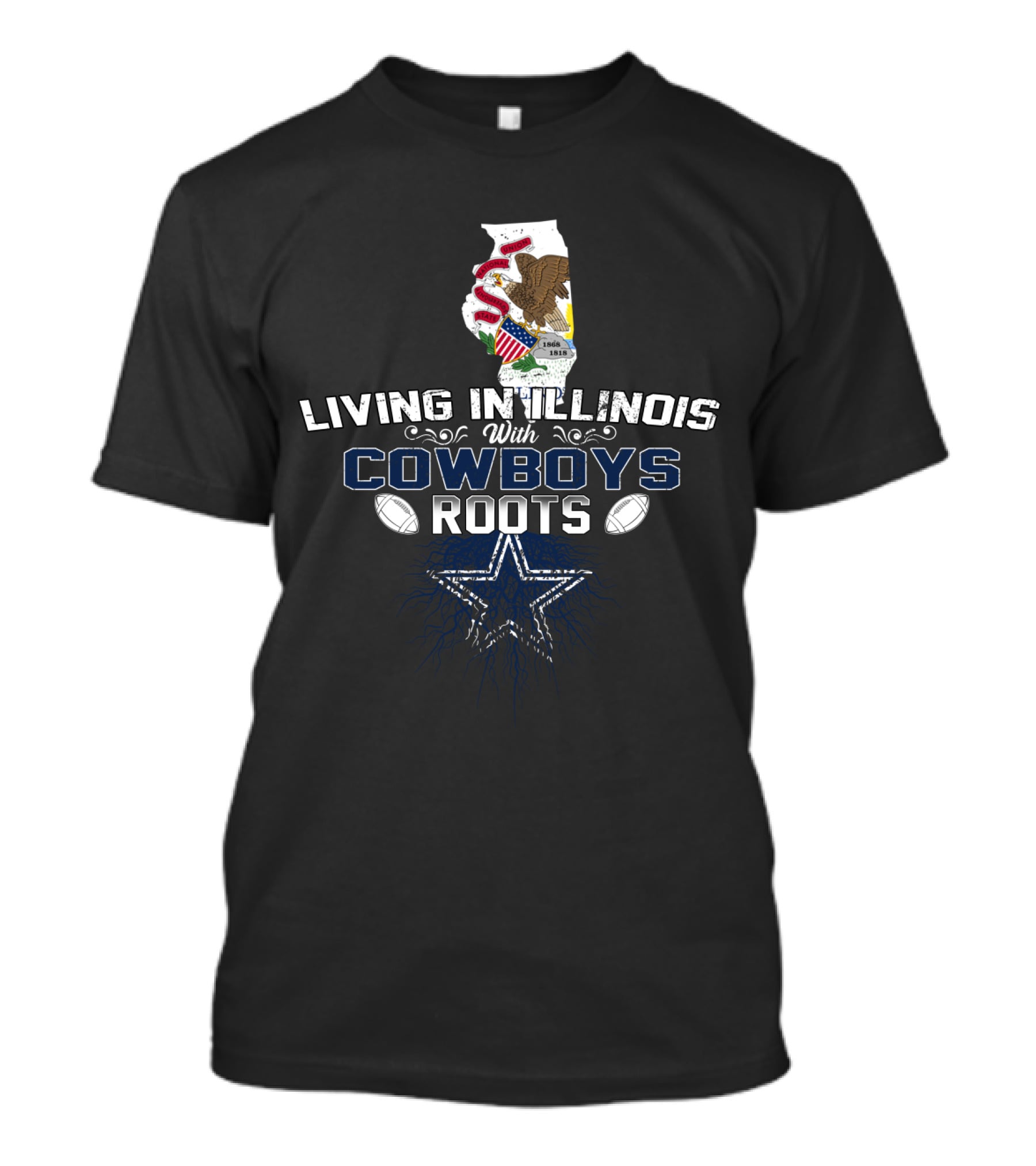 Living In Illinois With Cowboys Roots Iconic Star And Football T-Shirt