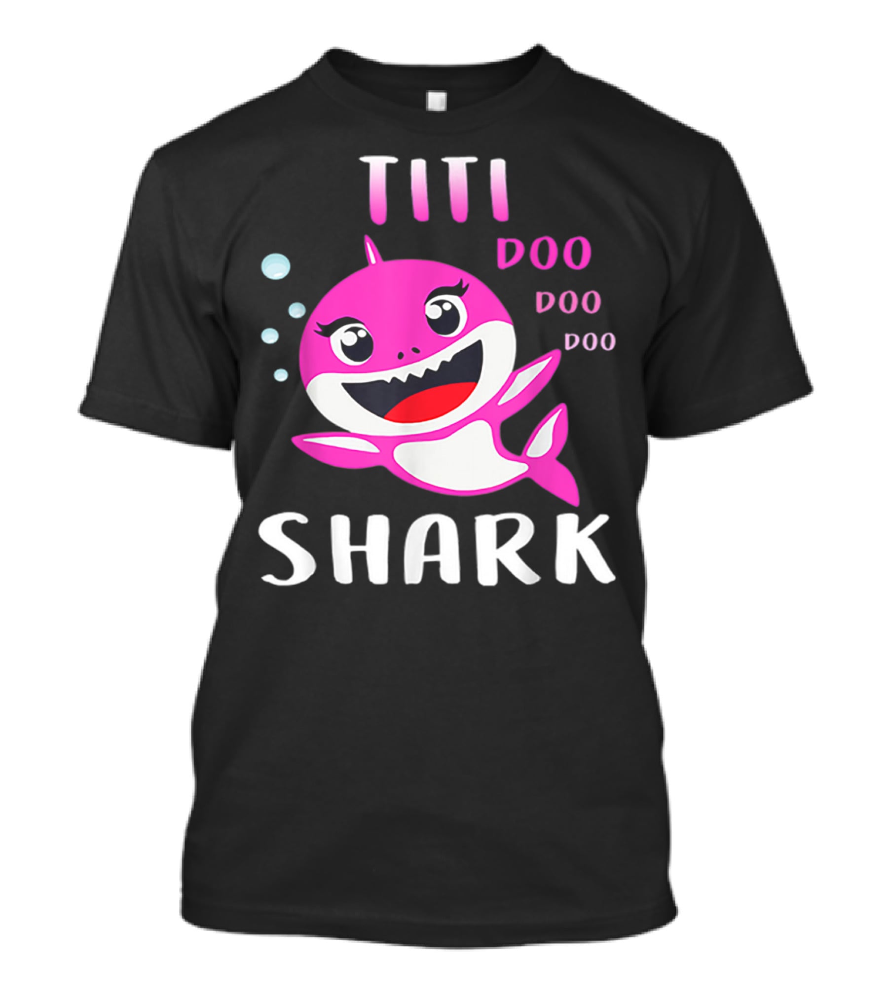 Titi Shark Doo Doo Doo Cute Pink Cartoon Mother's Day Christmas T-Shirt