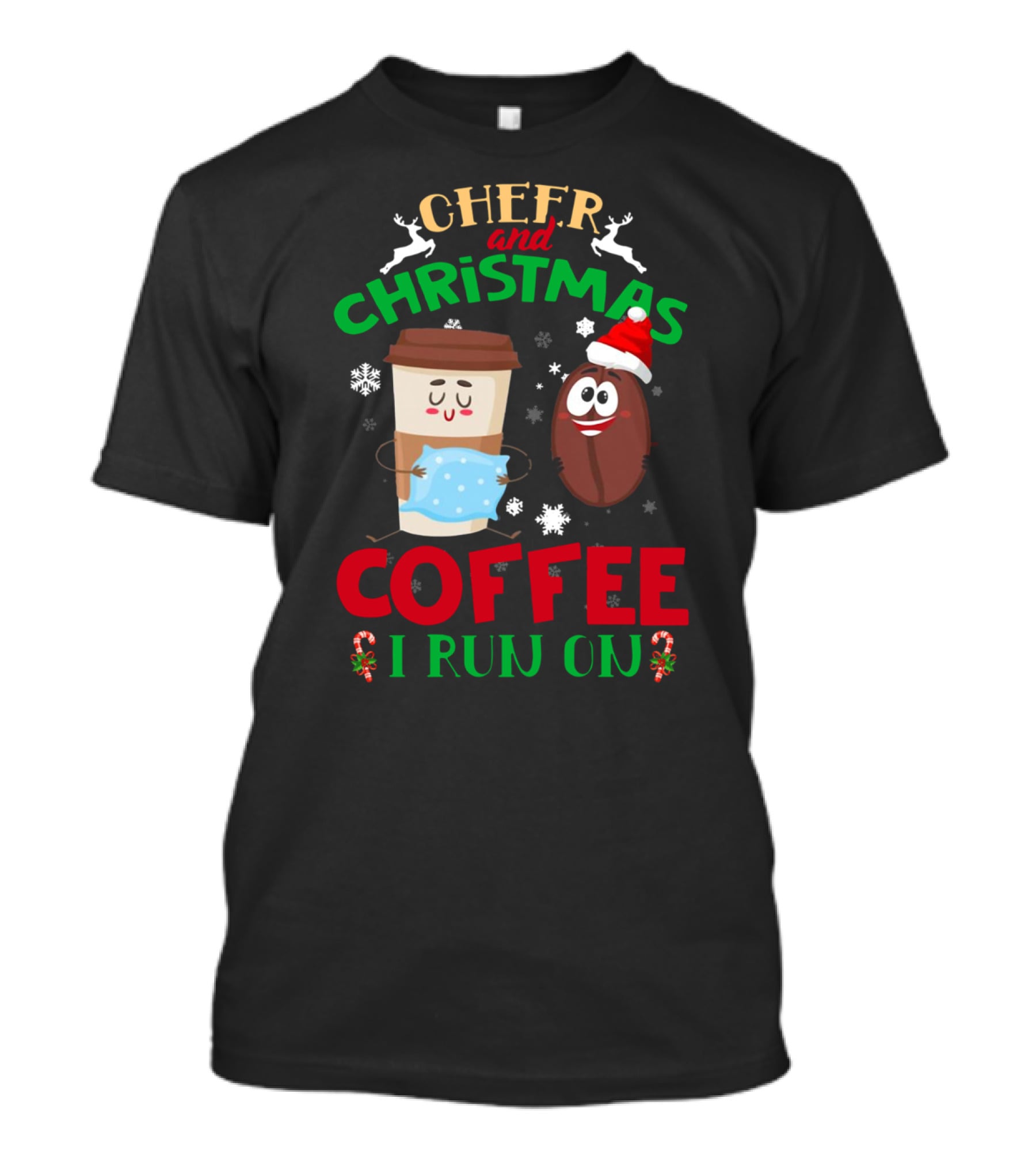 CHEER AND CHRISTMAS COFFEE I RUN ON T-Shirt