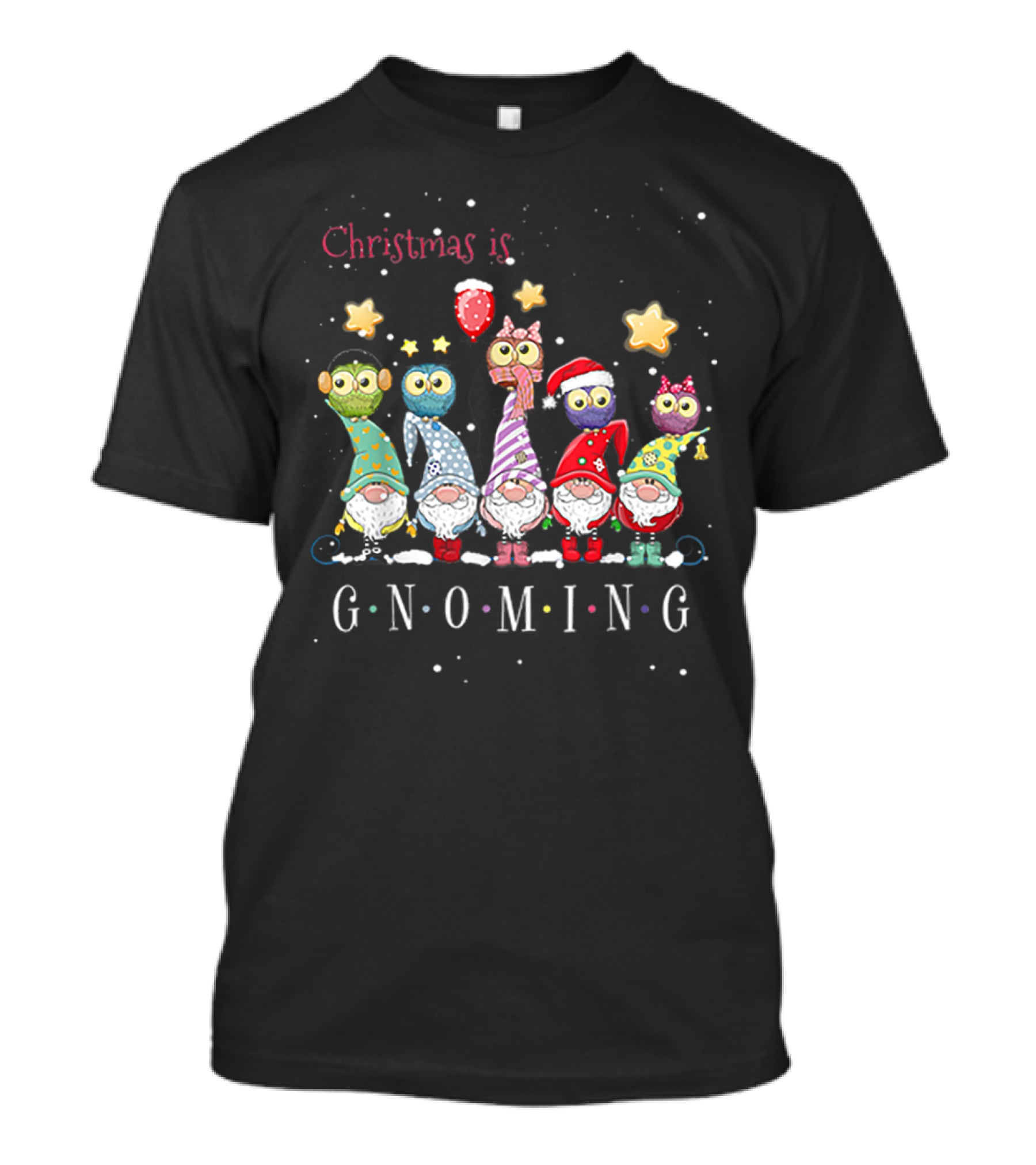 Christmas Is Gnoming With Festive Gnomes And Owls T-Shirt