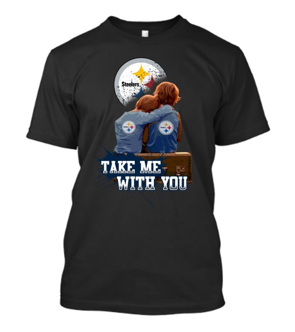 Steelers Logo Hugging Kids Take Me With You T-Shirt