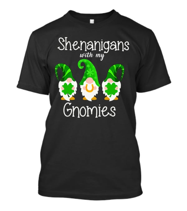 Shamrock Gnome Shenanigans With My Gnomies Clover Fun T-Shirt