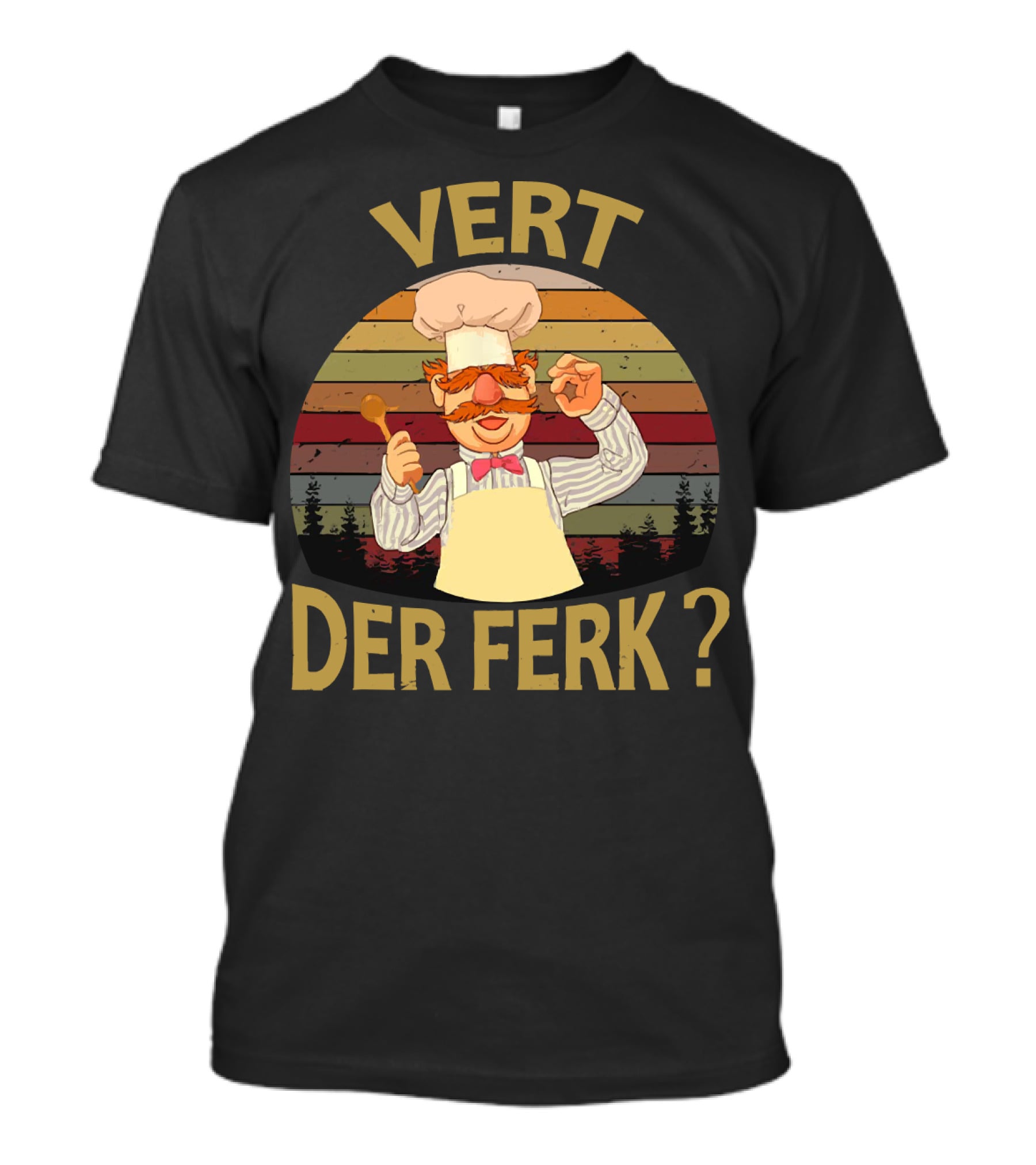 Vert Der Ferk Swedish Chef Retro Spoon Cooking Forest T-Shirt