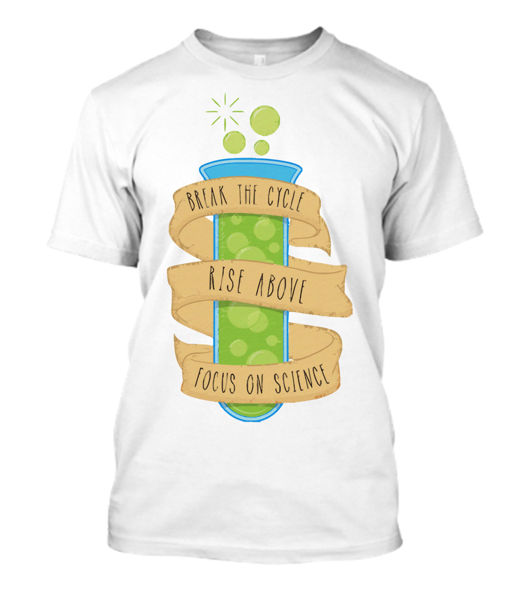 Break The Cycle Morty Rise Above Focus On Science T-Shirt