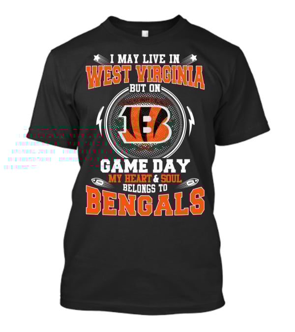 West Virginia Bengals Game Day My Heart And Soul T-Shirt