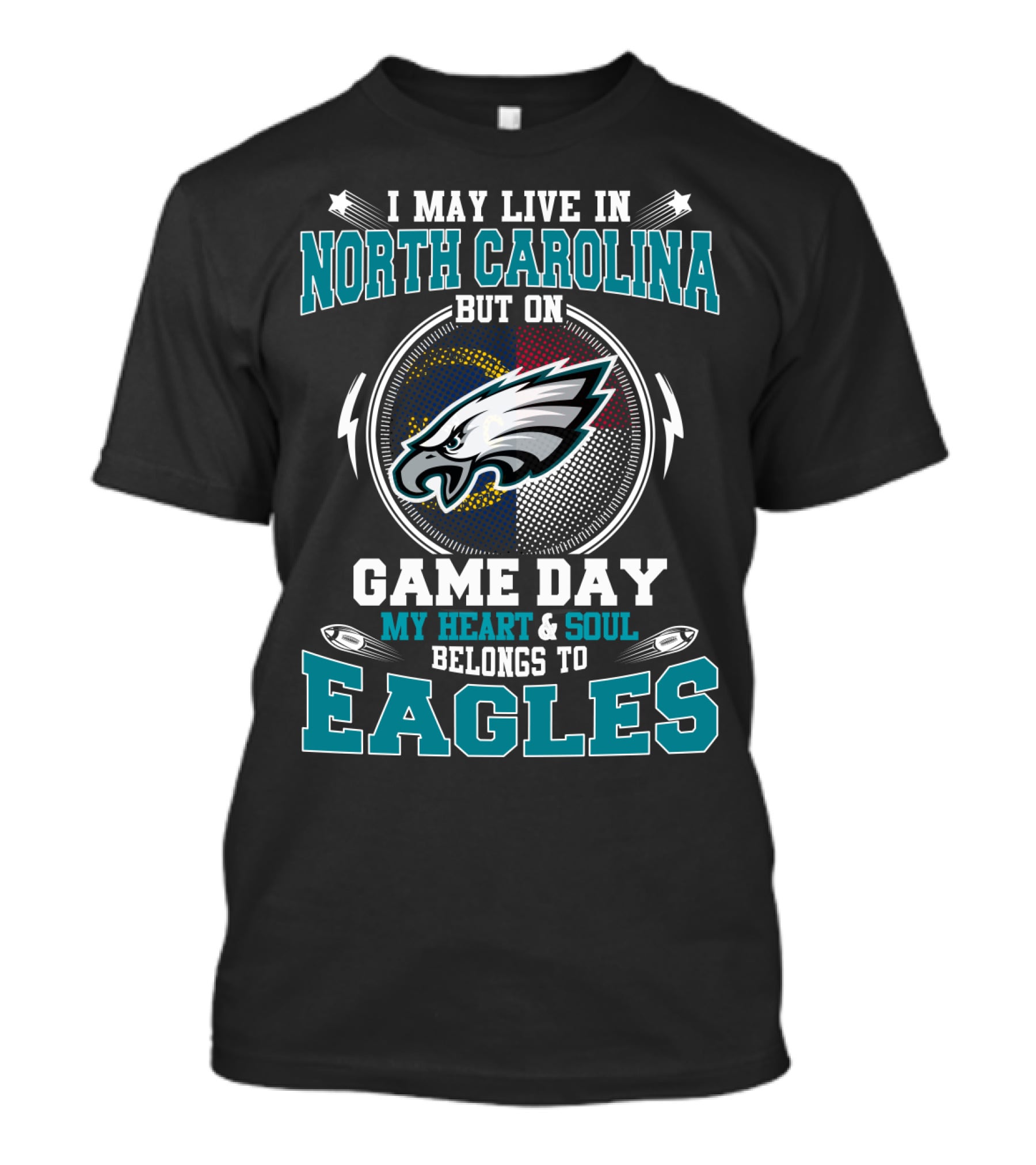 North Carolina Resident But Eagles Heart And Soul On Game Day T-Shirt