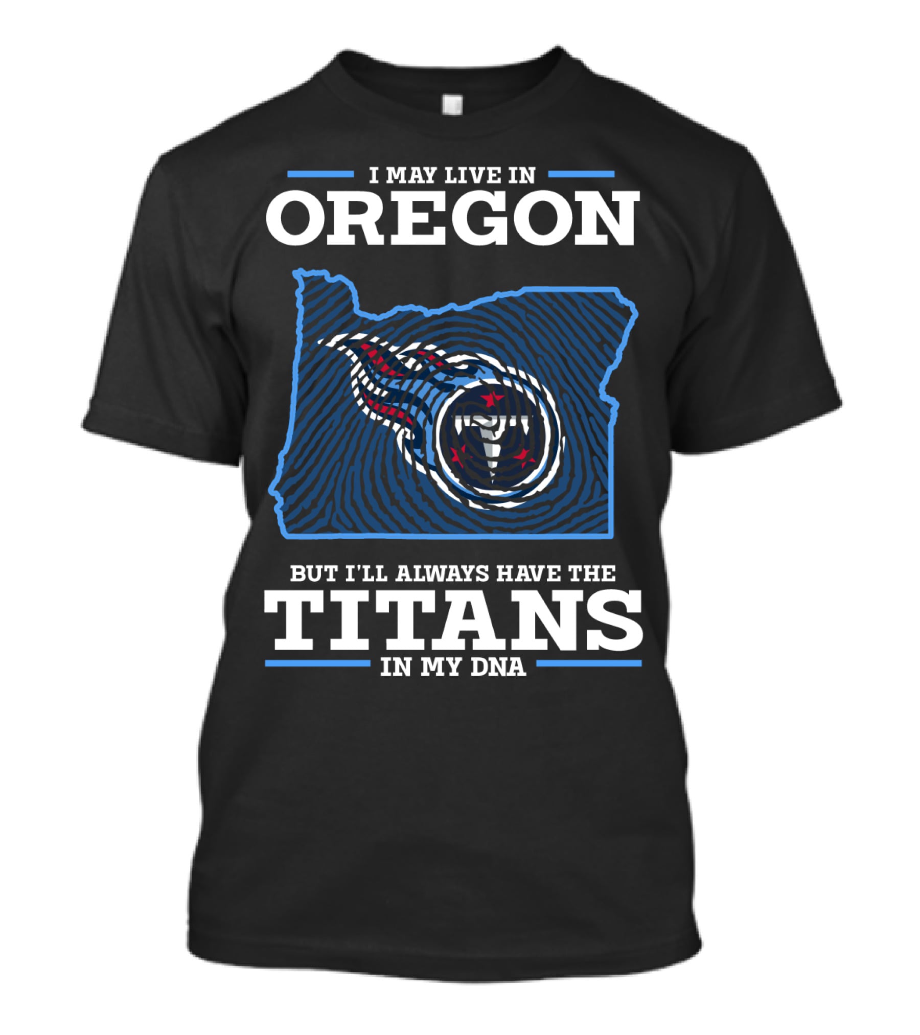 Oregon Titans In My DNA T-Shirt
