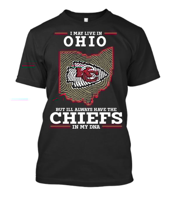 Ohio Loyalty Chiefs In My DNA T-Shirt