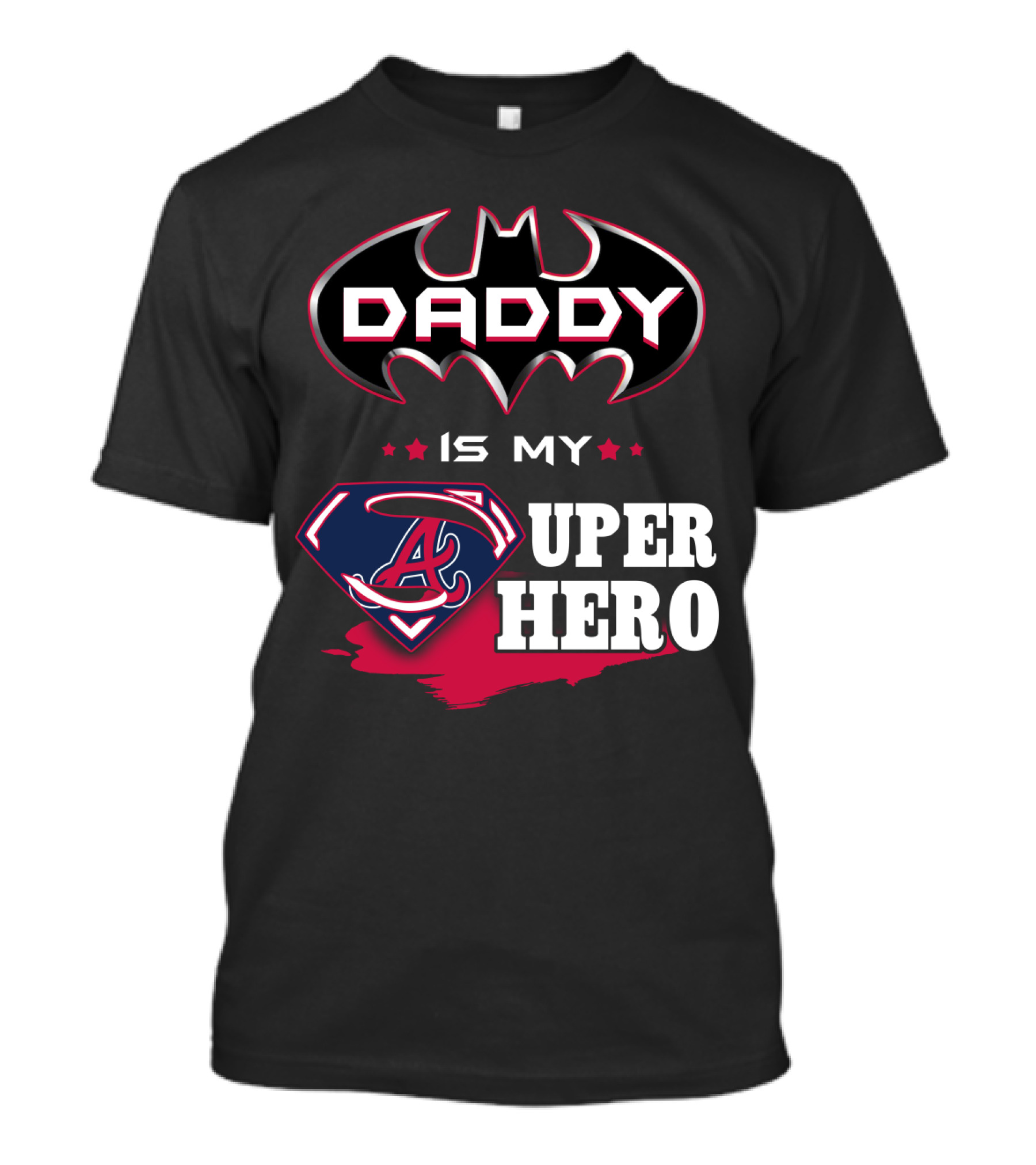 Daddy Is My Superhero Braves Dad T-Shirt