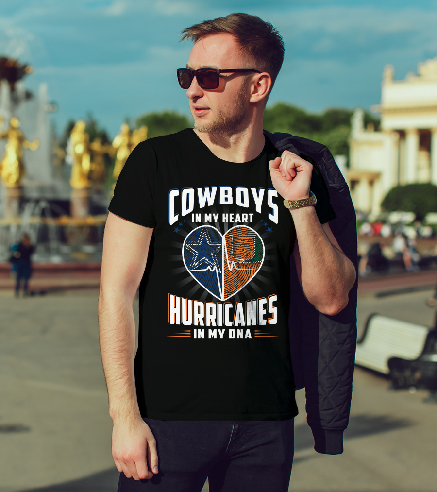 Cowboys In My Heart Hurricanes In My DNA T-Shirt