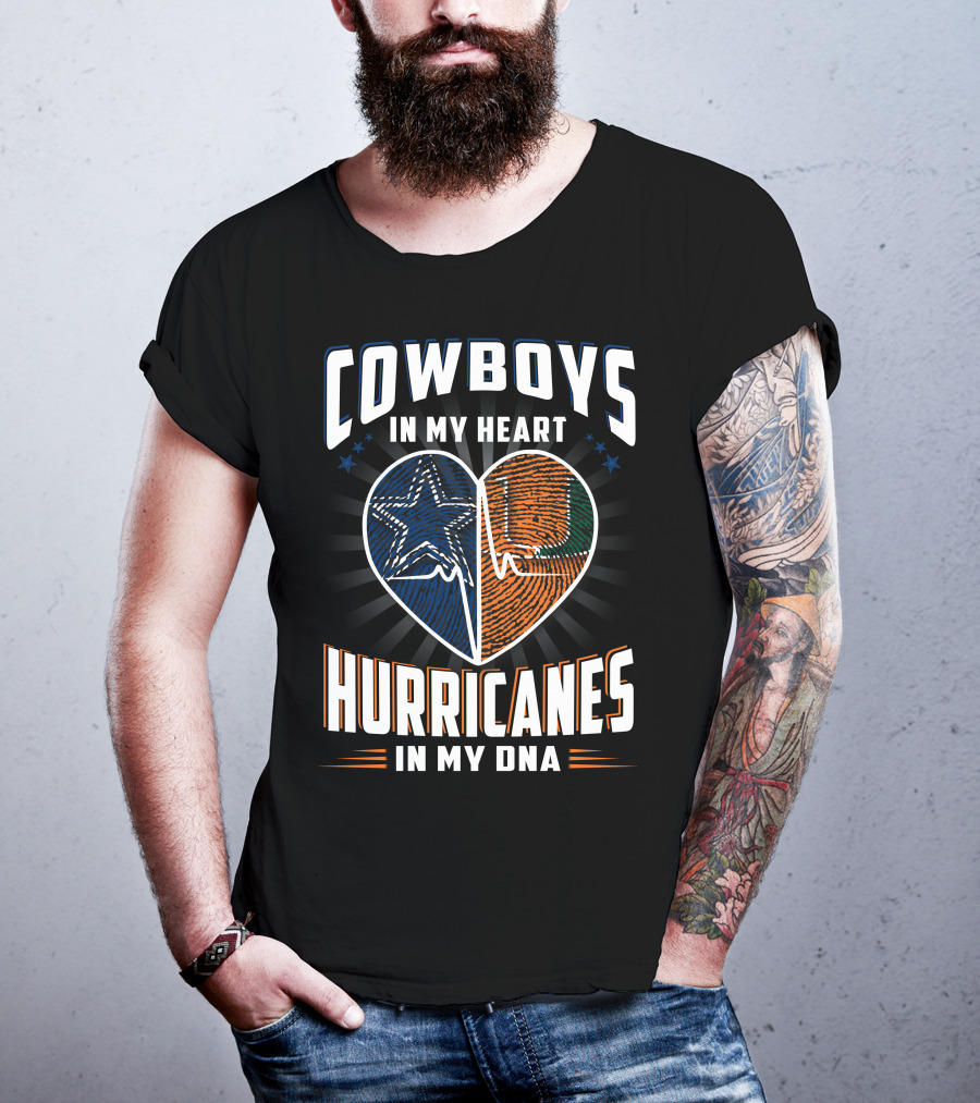 Cowboys In My Heart Hurricanes In My DNA T-Shirt