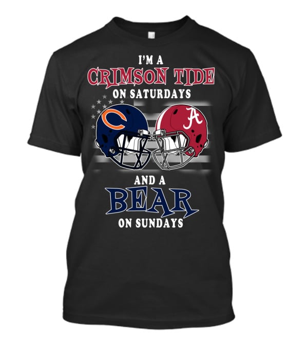 I'm A Crimson Tide On Saturdays And A Bear On Sundays T-Shirt