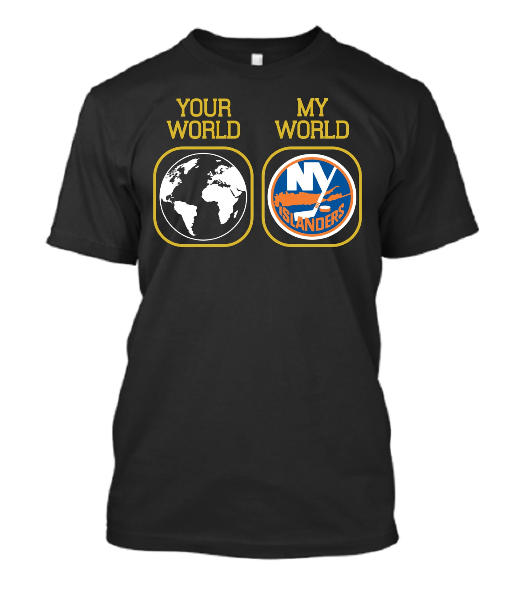 Your World My World New York Islanders T-Shirt