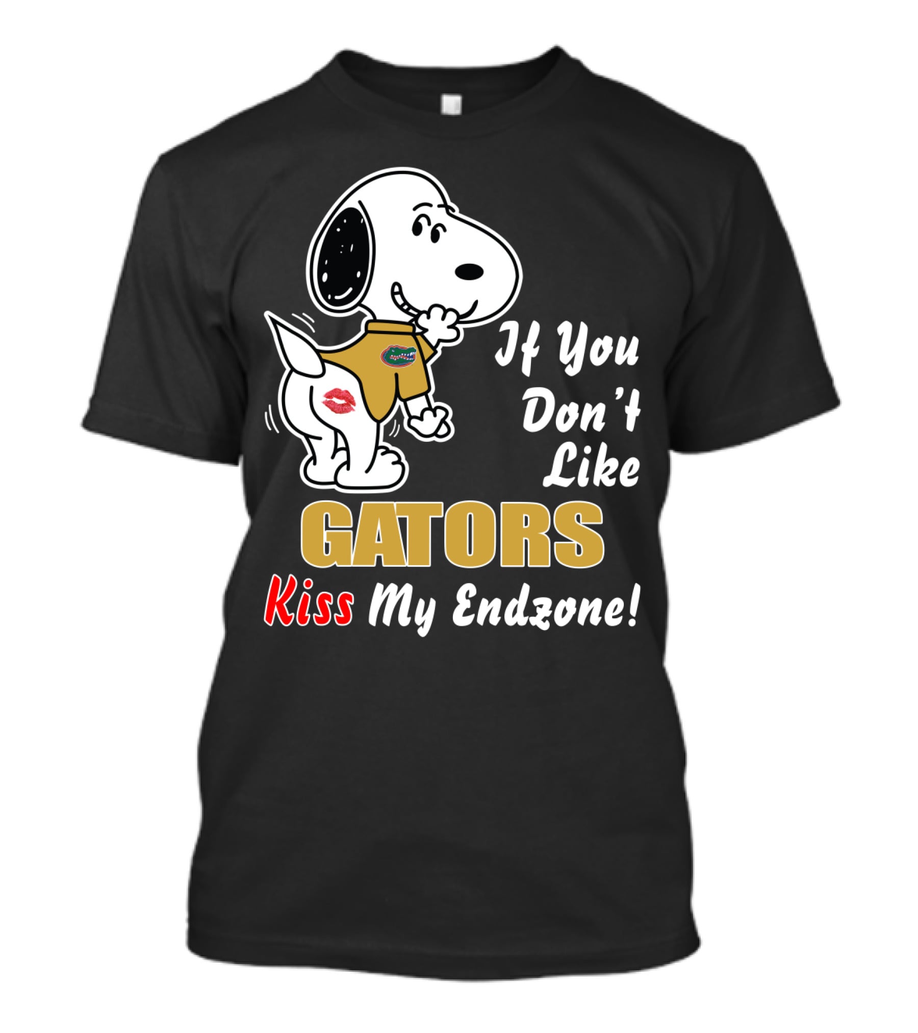 Florida Gators Football If You Don’t Like Gators Kiss My Endzone T-Shirt
