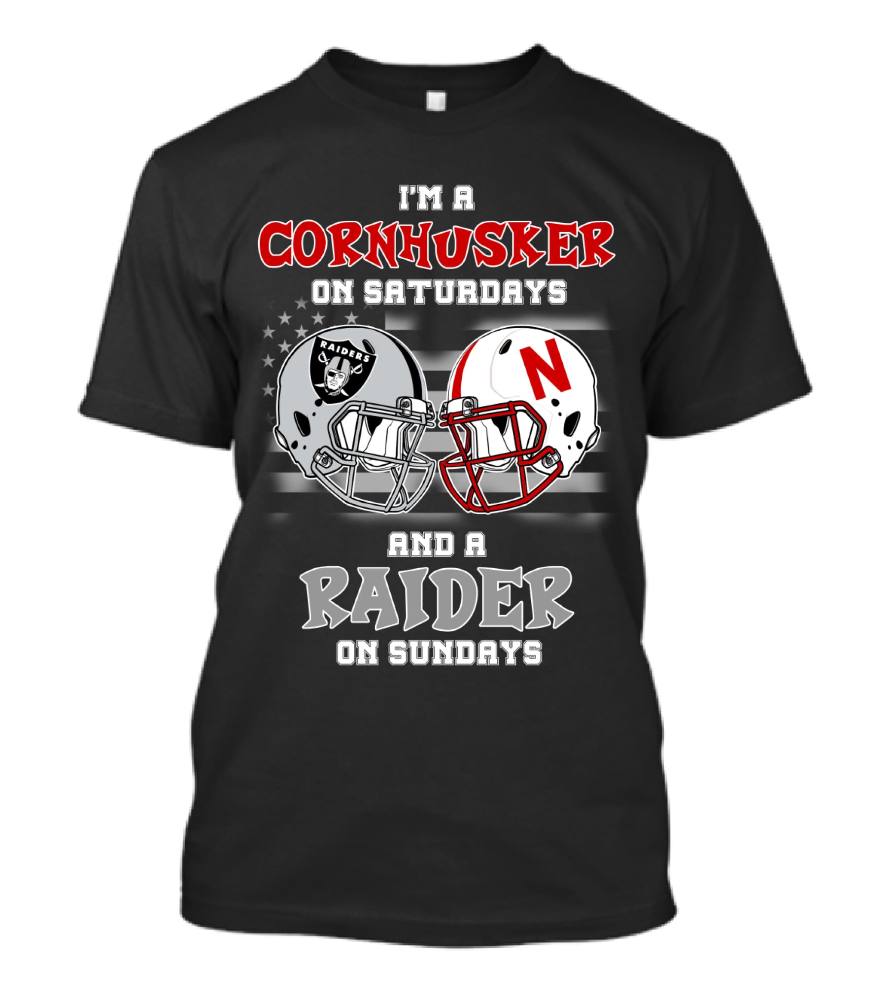 I'm A Cornhusker On Saturdays And A Raider On Sundays Raiders Nebraska Helmet T-Shirt