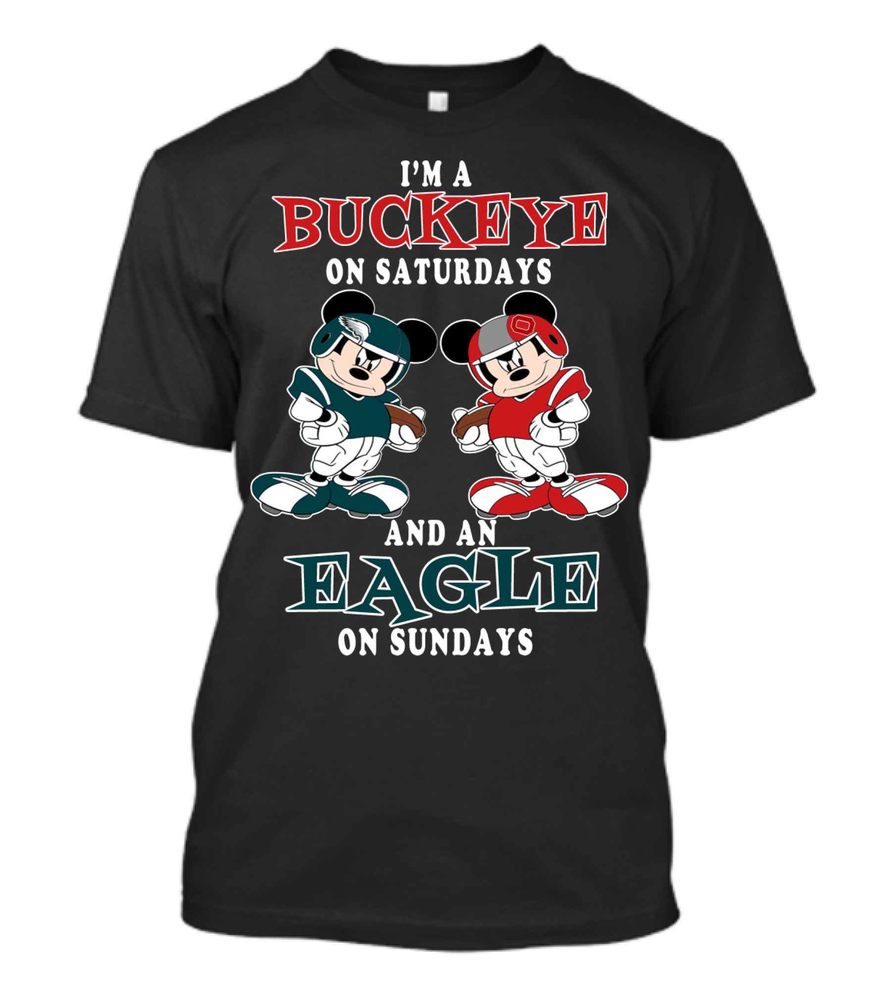 I'm A Buckeye On Saturdays And An Eagle On Sundays T-Shirt