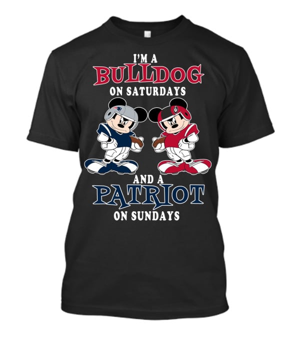 I'm A Bulldog On Saturdays And A Patriot On Sundays Mickey Football T-Shirt
