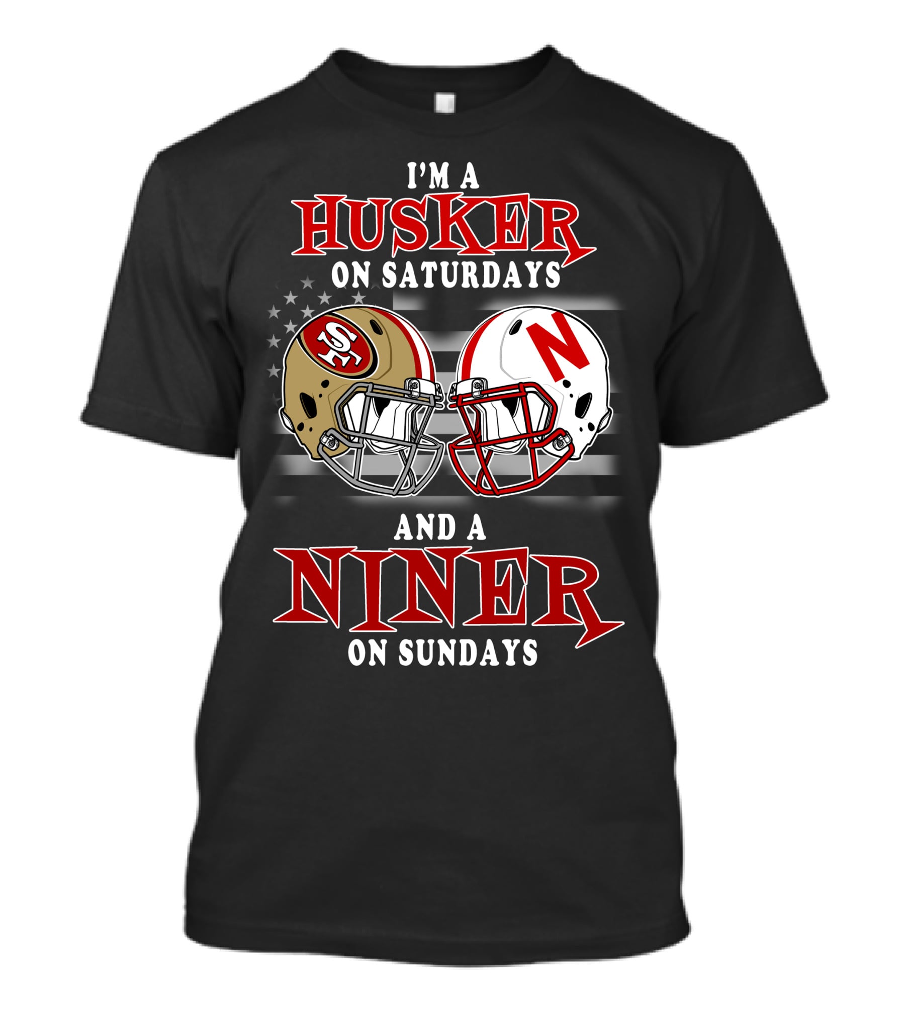 I'm A Husker On Saturdays And A Niner On Sundays T-Shirt