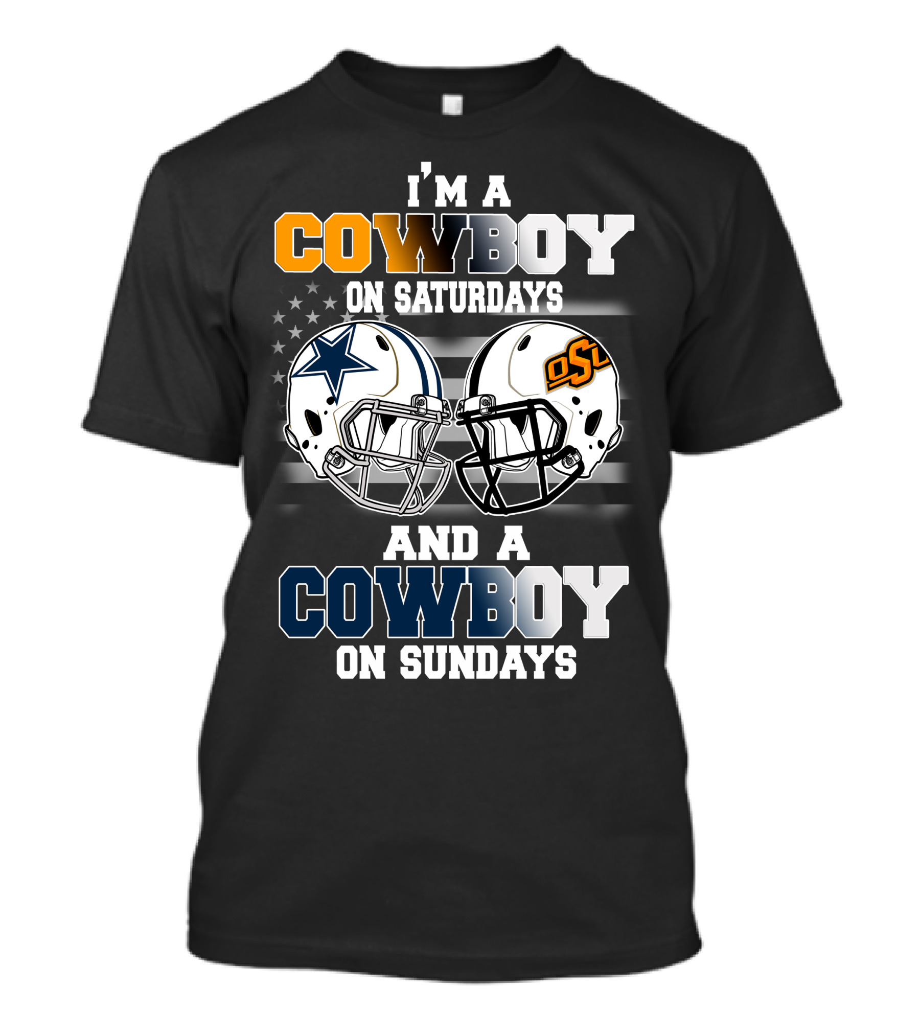 I'm A Cowboy Osu On Saturdays And A Cowboy On Sundays Football Helmets American Flag T-Shirt
