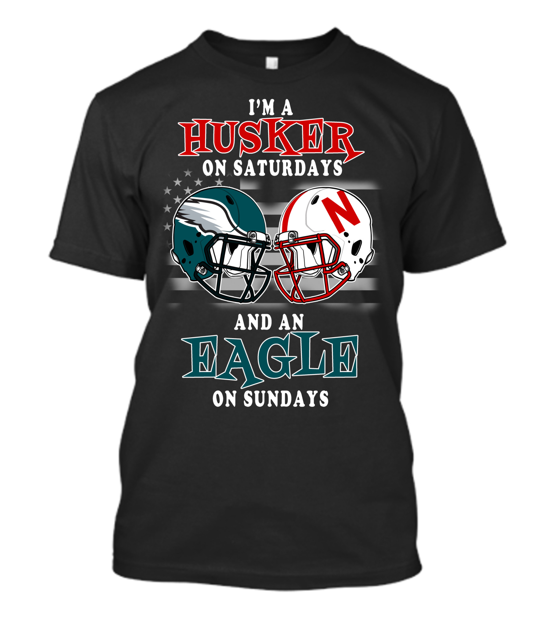 I'm A Husker On Saturdays And An Eagle On Sundays T-Shirt