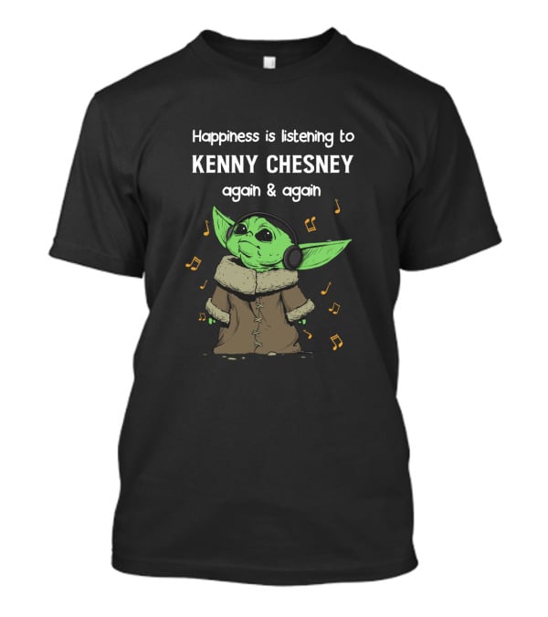 Happiness Is Listening To Kenny Chesney Again And Again Yoda Wearing Headphones With Music Notes T-Shirt