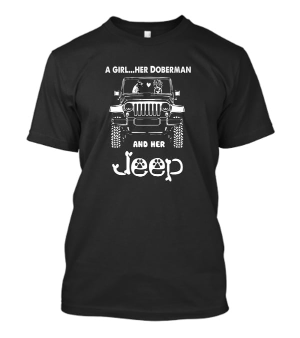 A Girl Her Doberman And Her Jeep T-Shirt
