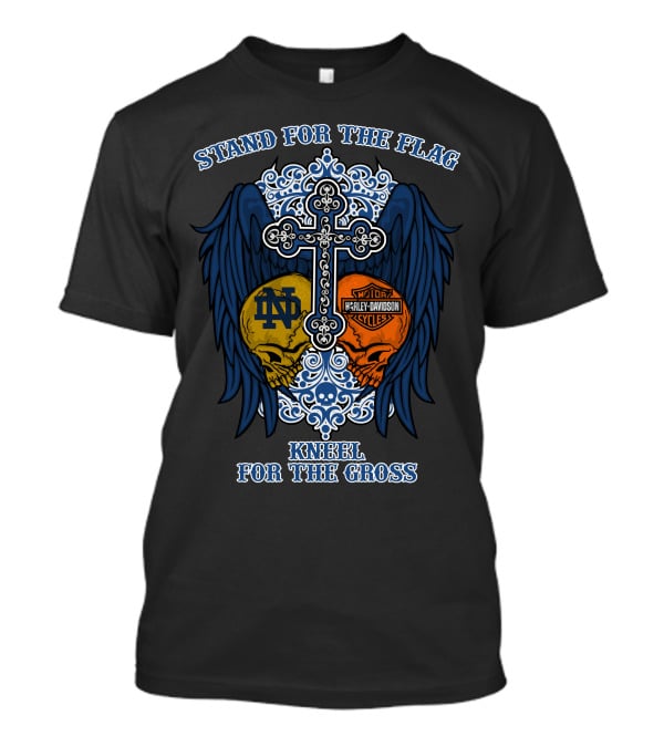 Stand For The Flag Kneel For The Cross Hl Flag 2707 Notre Dame Fighting Irish Harley Davidson Skulls T-Shirt