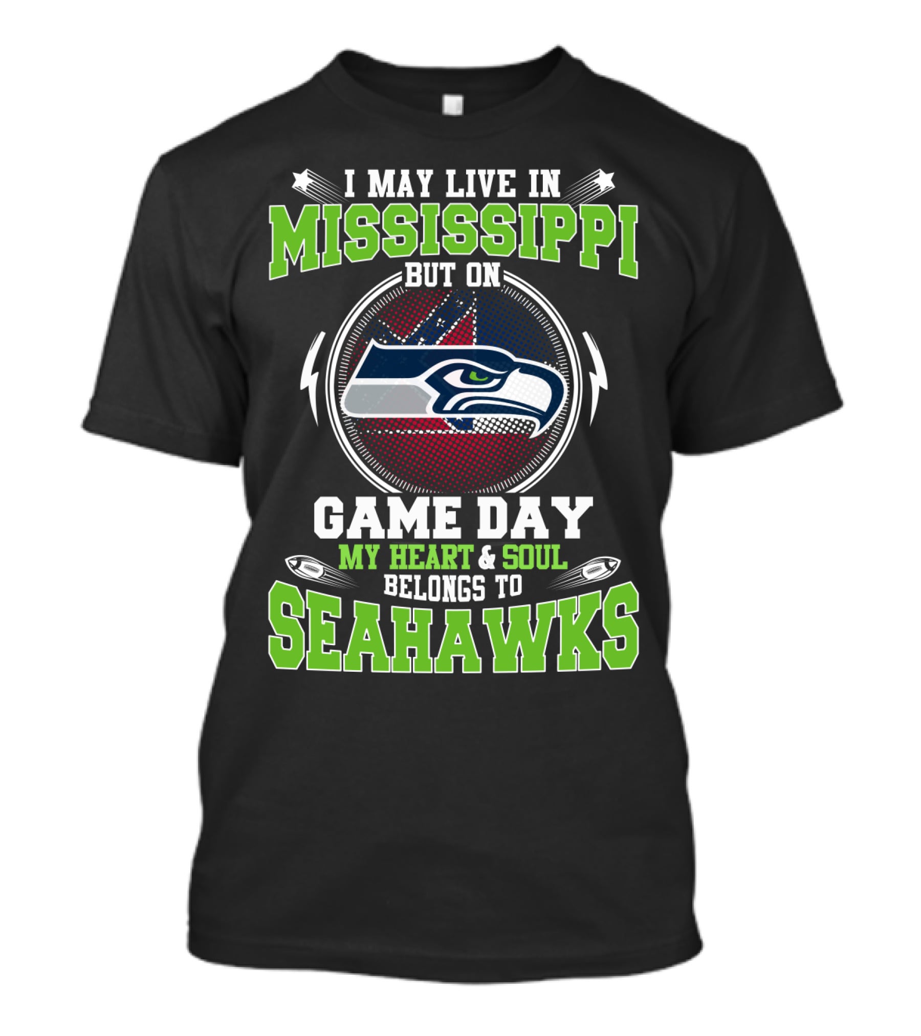 I May Live In Mississippi But On Game Day My Heart & Soul Belongs To Seahawks T-Shirt