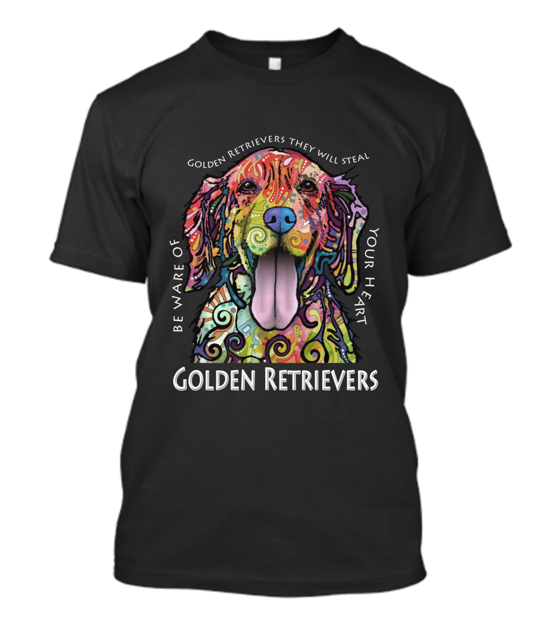 Be Aware Of Golden Retrievers They Will Steal Your Heart Golden Retrievers T-Shirt