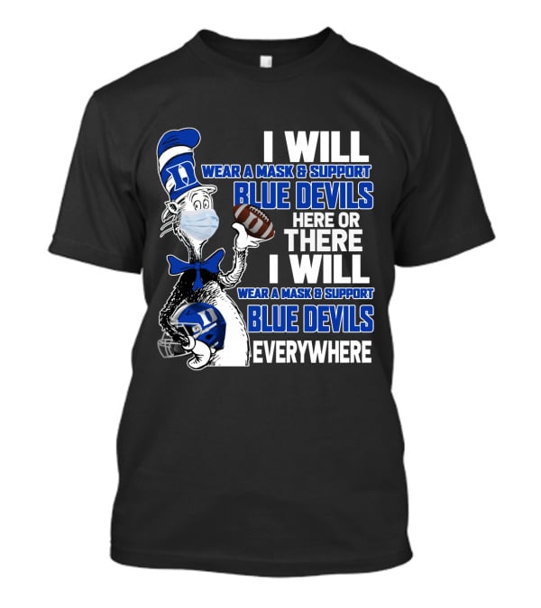 I Will Wear A Mask And Support Blue Devils Everywhere T-Shirt
