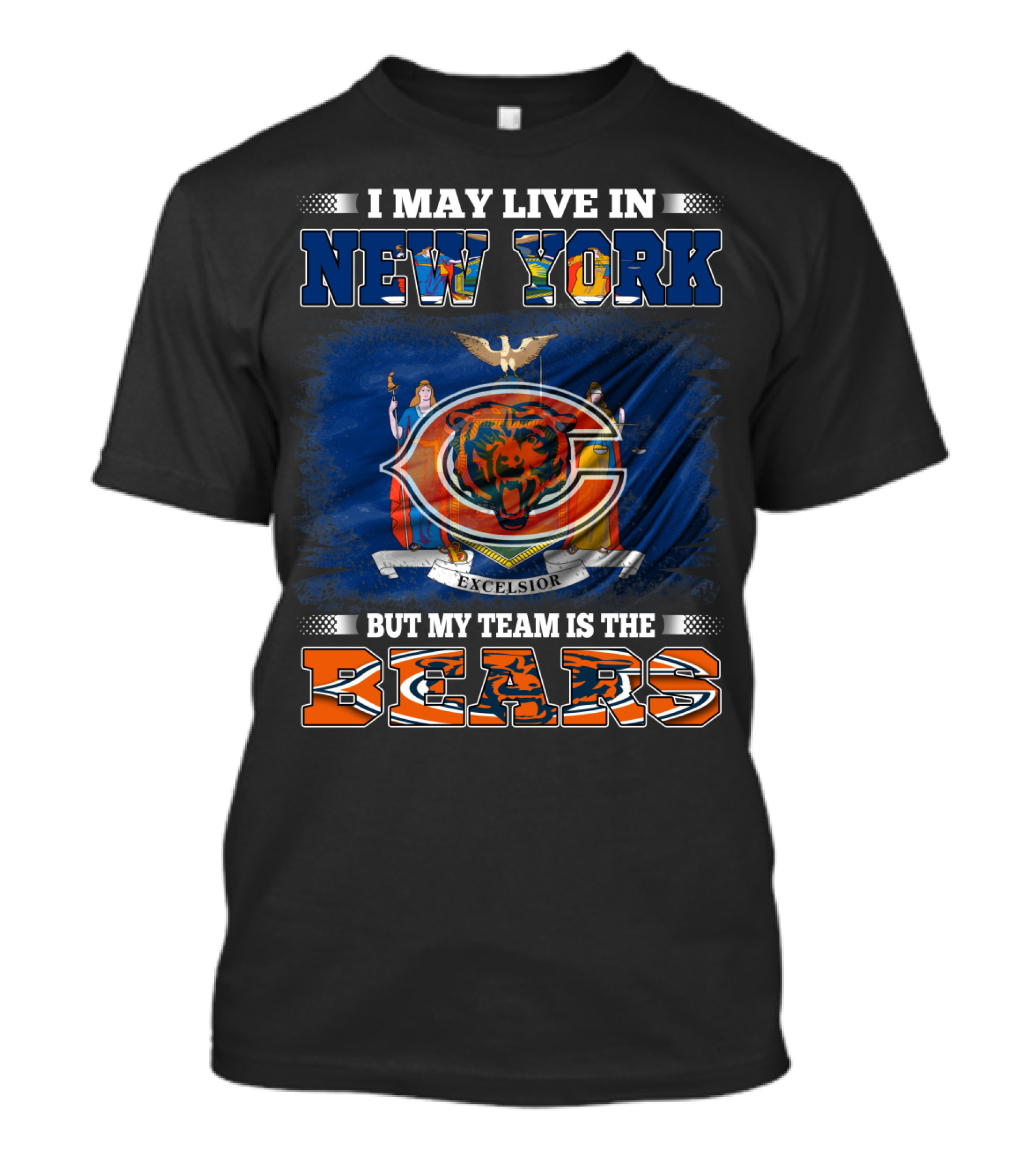 I May Live In New York But My Team Is The Bears T-Shirt