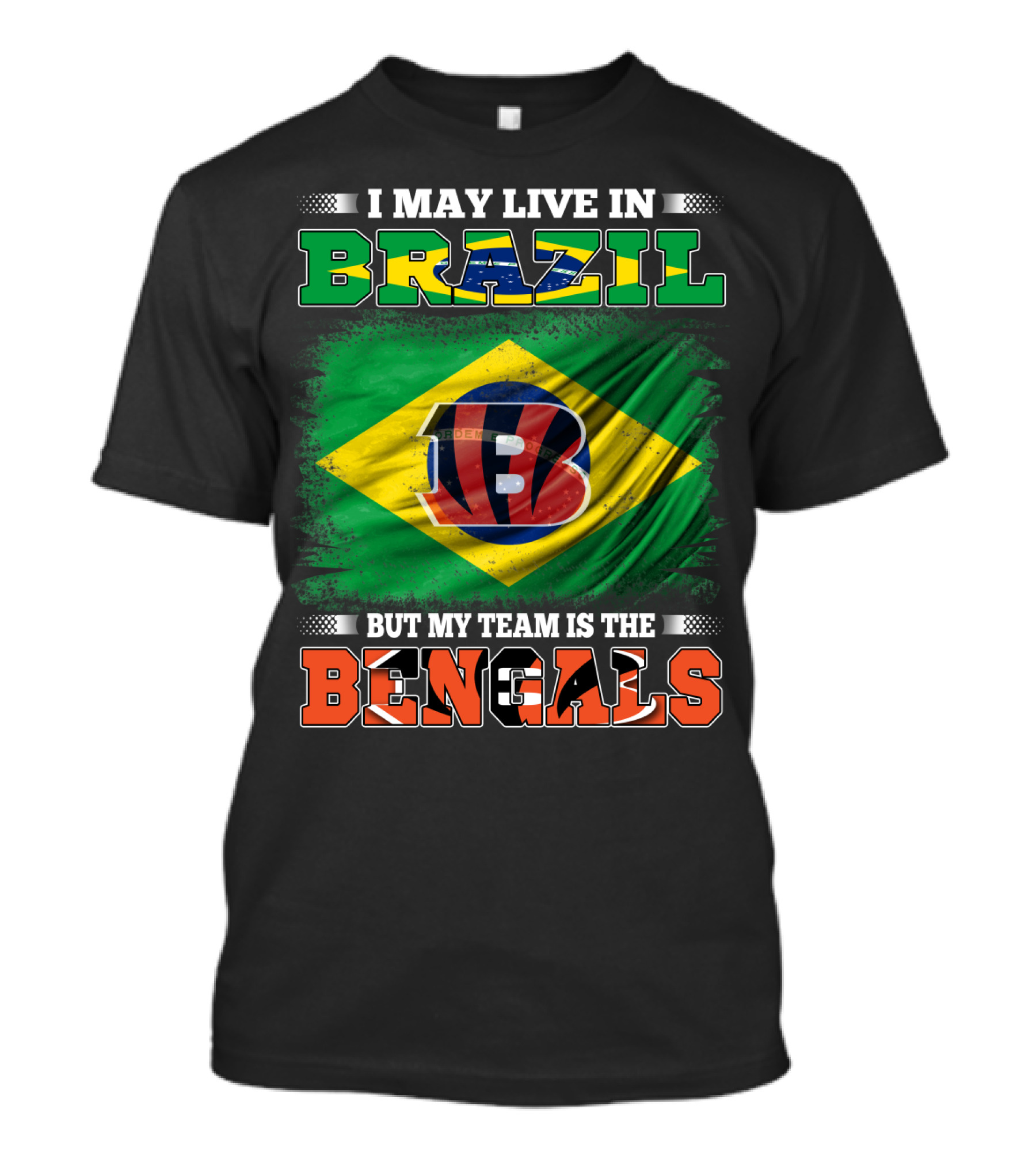 I May Live In Brazil But My Team Is The Bengals Brazilian Flag NFL T-Shirt