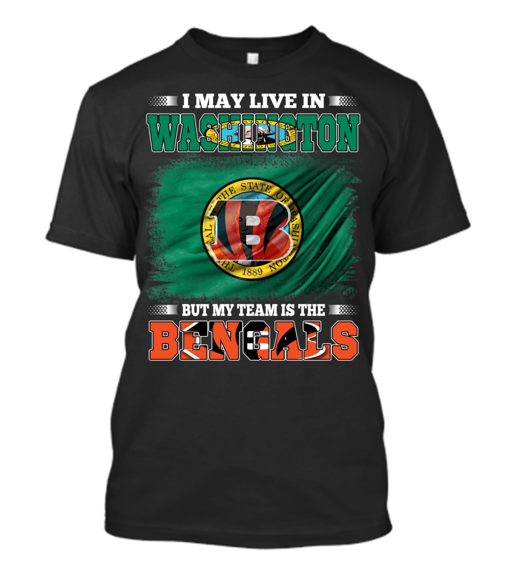 Washington Living But My Team Is The Bengals T-Shirt