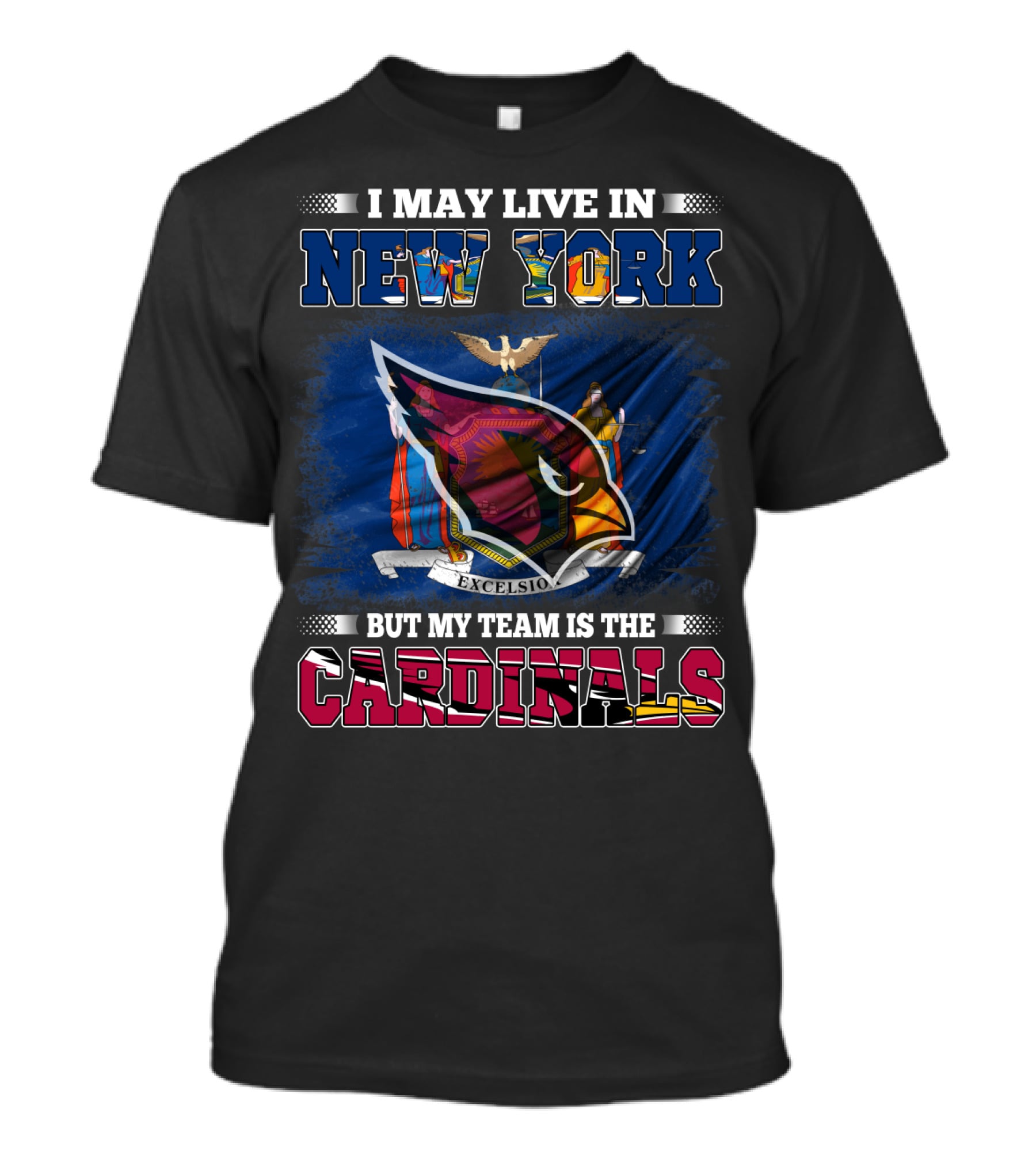 I May Live In New York But My Team Is The Cardinals Excelsior Emblem T-Shirt