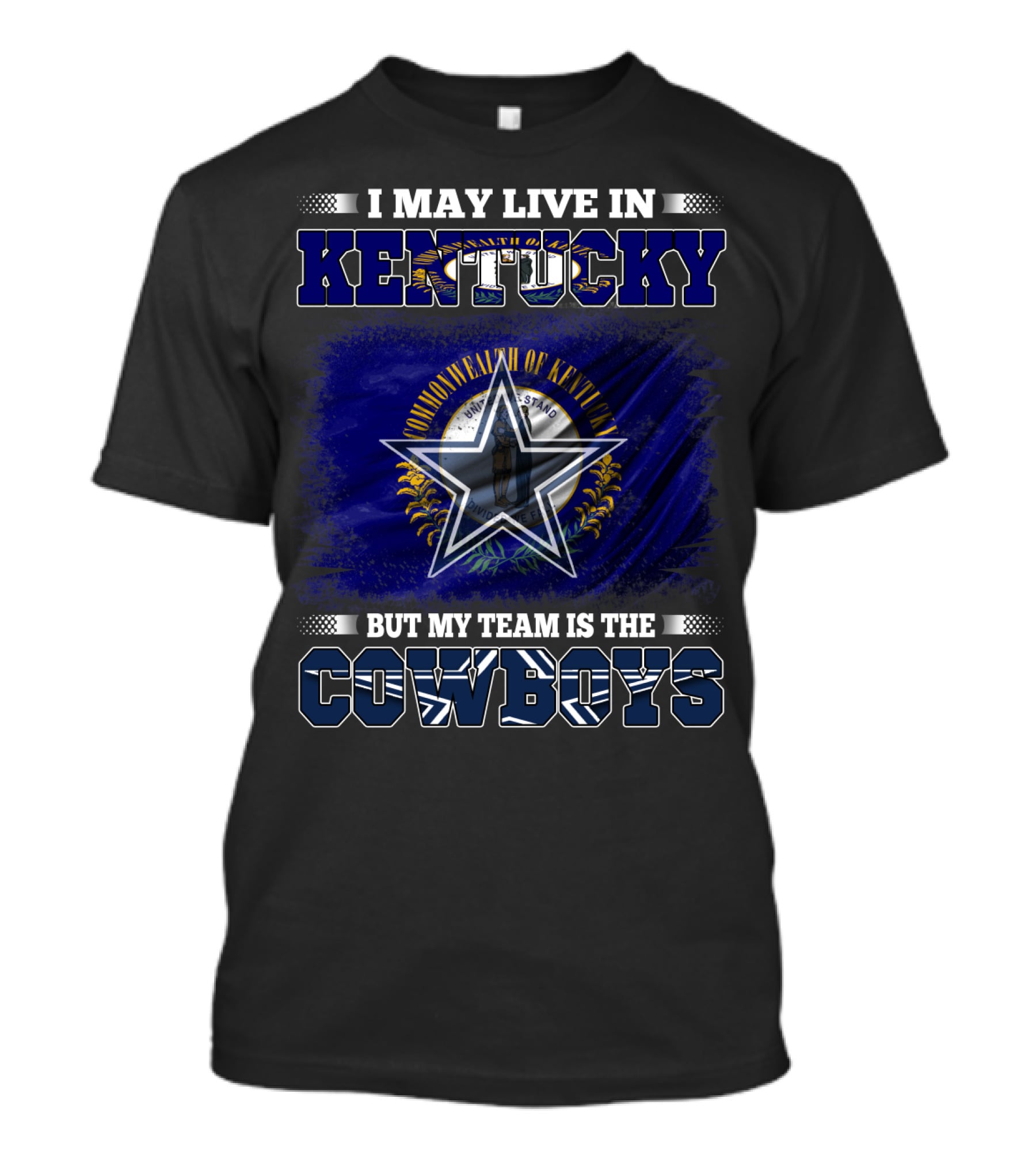 I May Live In Kentucky Commonwealth Flag But My Team Is The Cowboys Star Badge T-Shirt