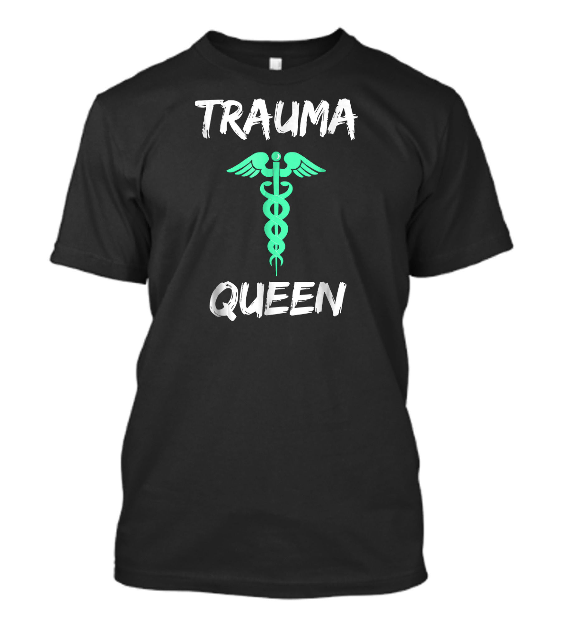Trauma Queen Emergency Nurse Caduceus T-Shirt